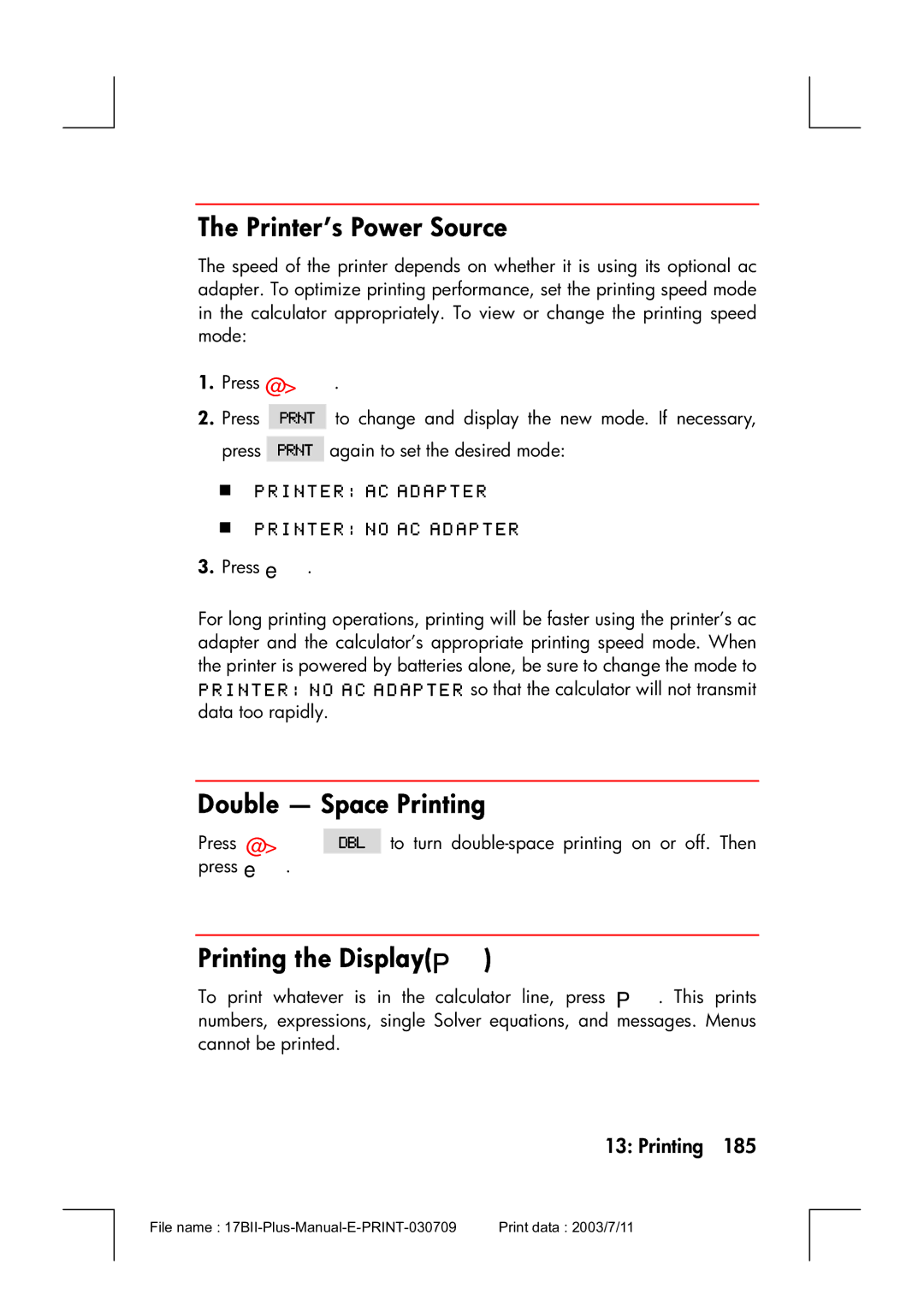 HP 17bII manual Printer’s Power Source, Double Space Printing, Printing the DisplayP 