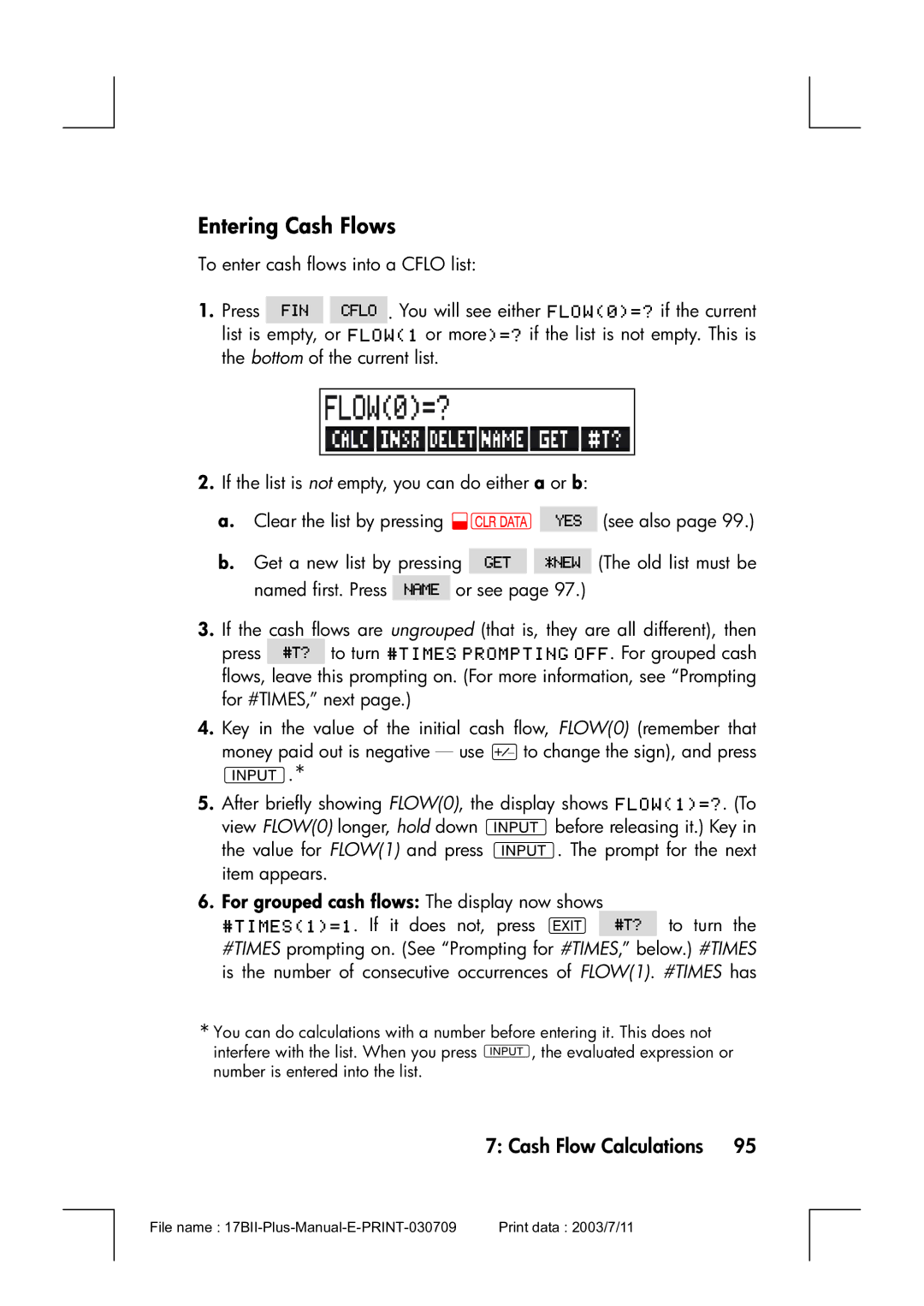 HP 17bII manual Entering Cash Flows, For grouped cash flows The display now shows 