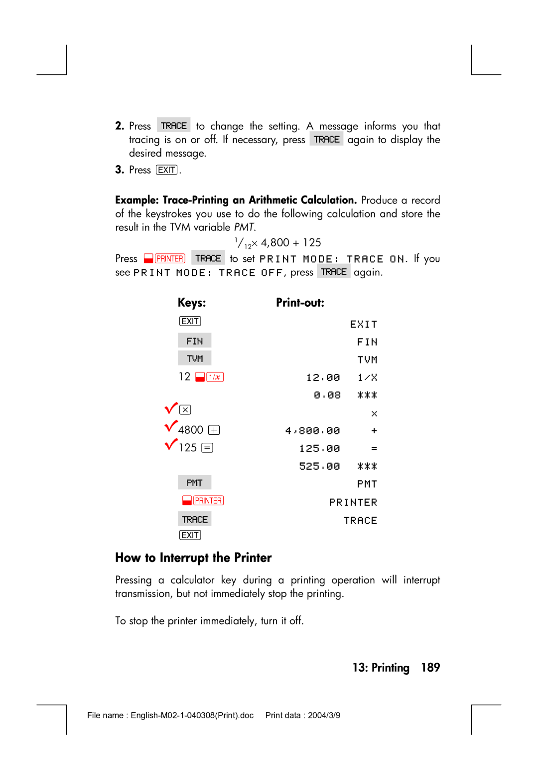 HP 17bII manual How to Interrupt the Printer, Keys Print-out 