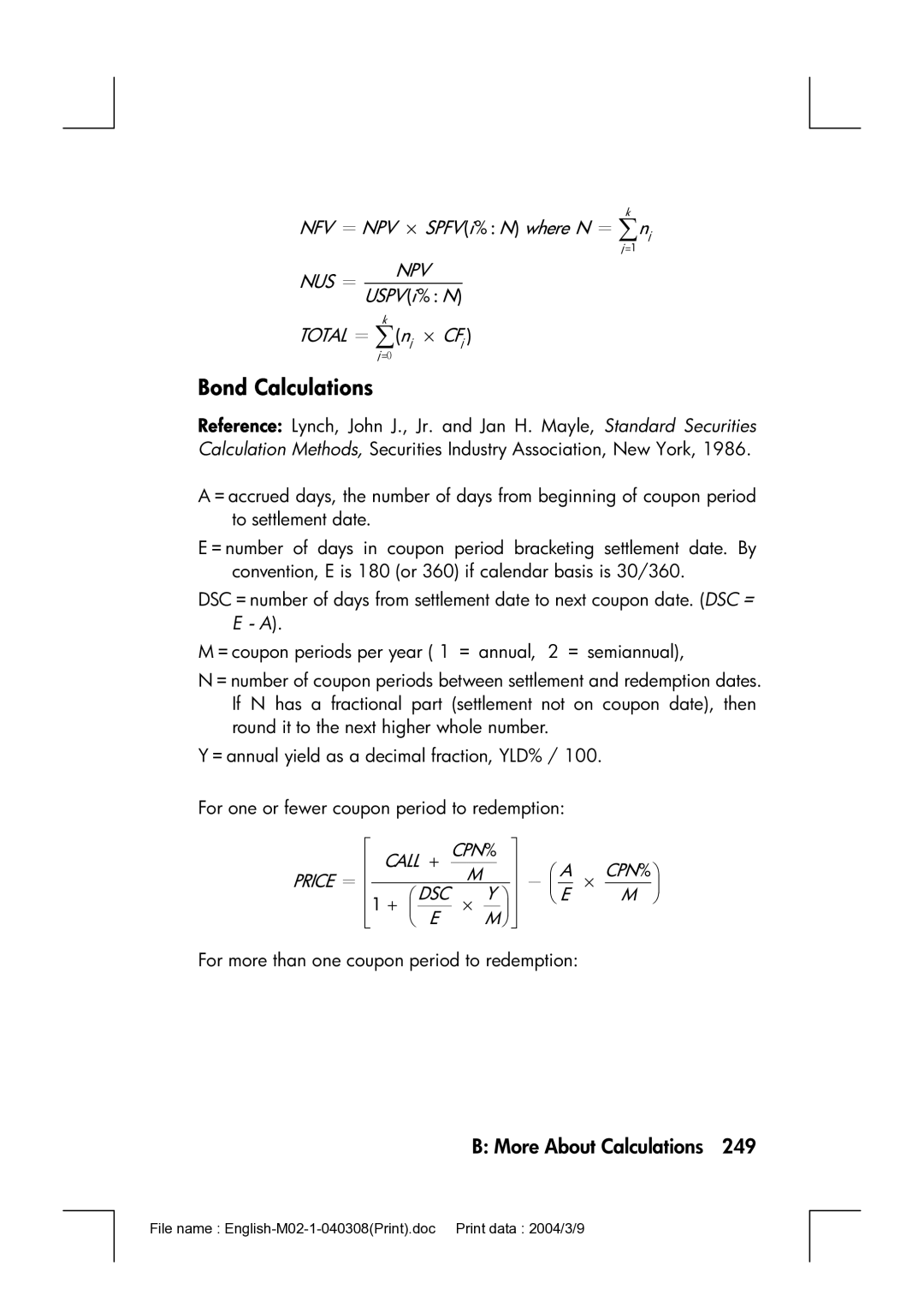 HP 17bII manual Bond Calculations, NUS ＝ Uspv i% N Total ＝ ∑nj ⋅ CFj 