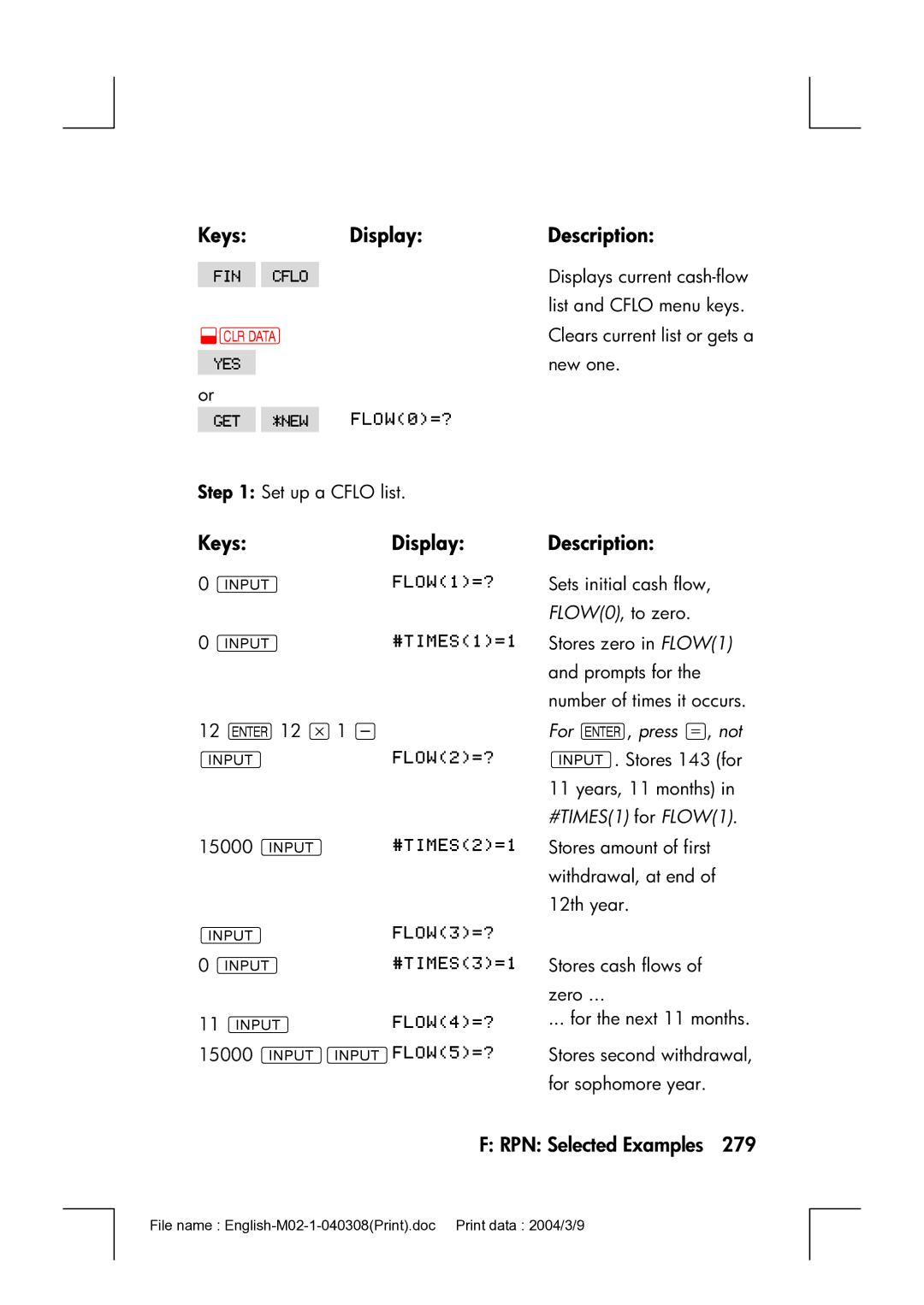 HP 17bII manual For E, press =, not, #TIMES1 for FLOW1 