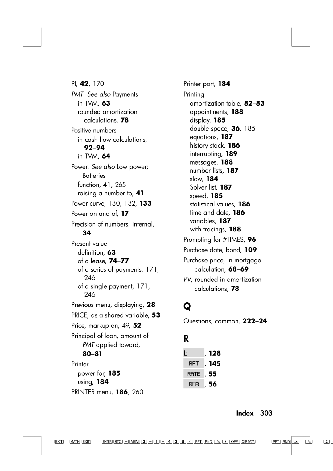 HP 17bII manual PMT. See also Payments in TVM, 63 rounded amortization 