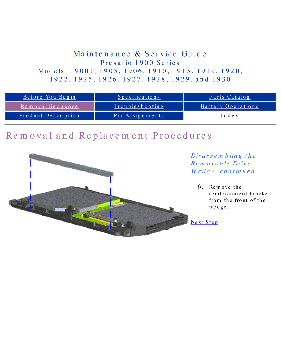 HP 1925, 1930, 1915, 1920 manual Remove the reinforcement bracket from the front of the wedge 