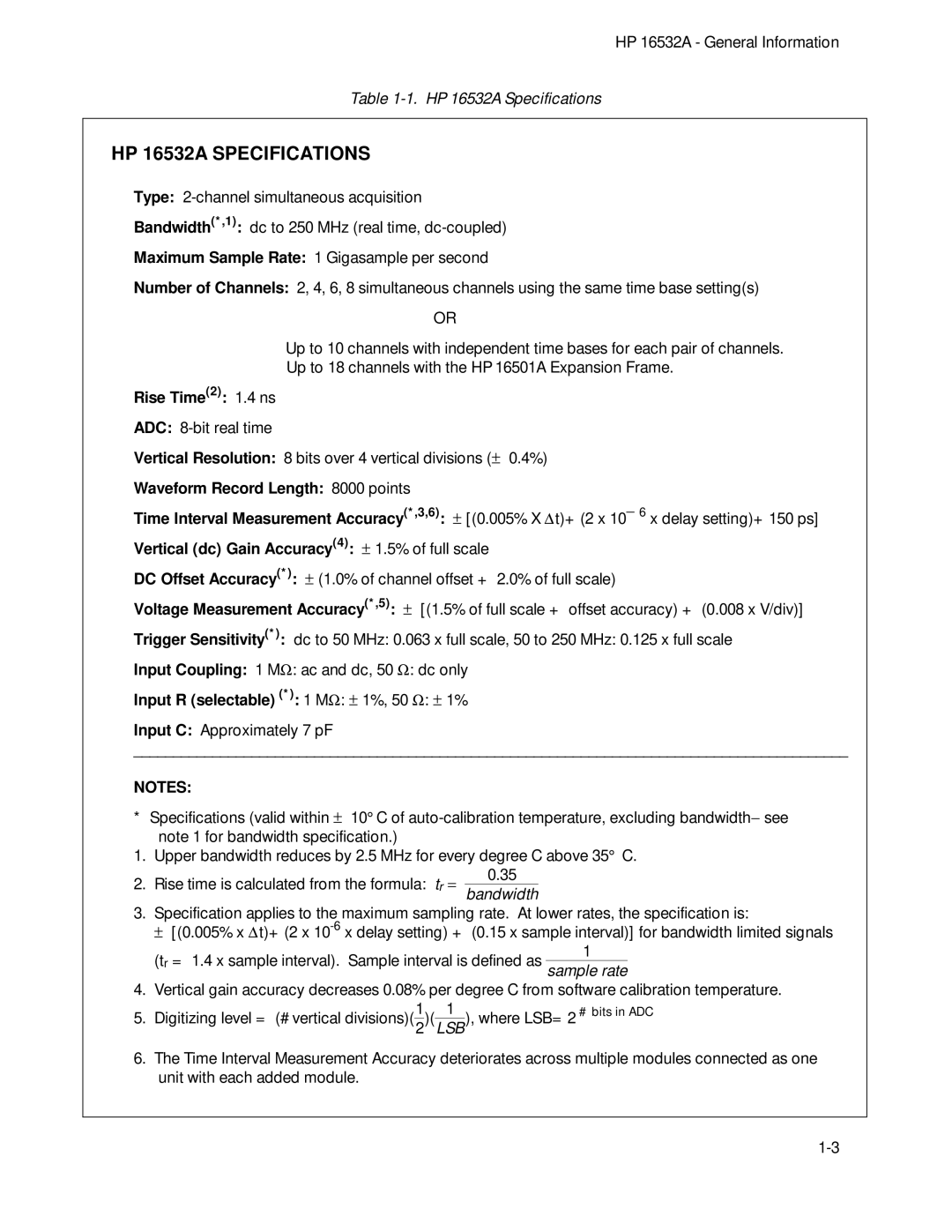 HP 1GSa/s Digitizing Oscilloscope 16532A HP 16532A Specifications, Rise Time2 1.4 ns, Waveform Record Length 8000 points 