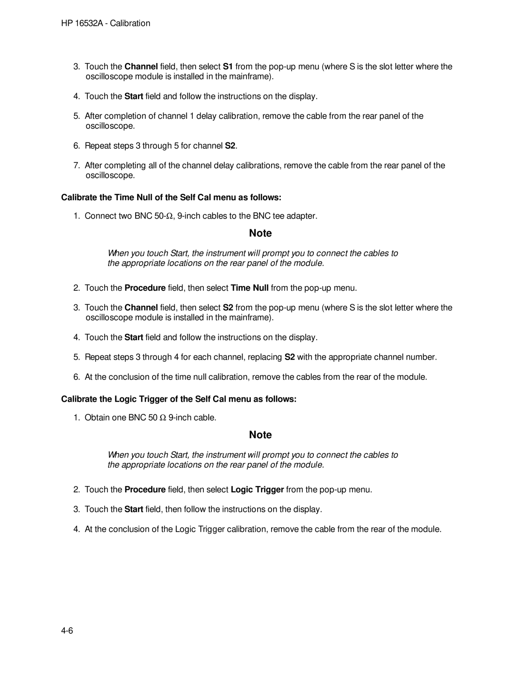 HP 1GSa/s Digitizing Oscilloscope 16532A manual Calibrate the Time Null of the Self Cal menu as follows 