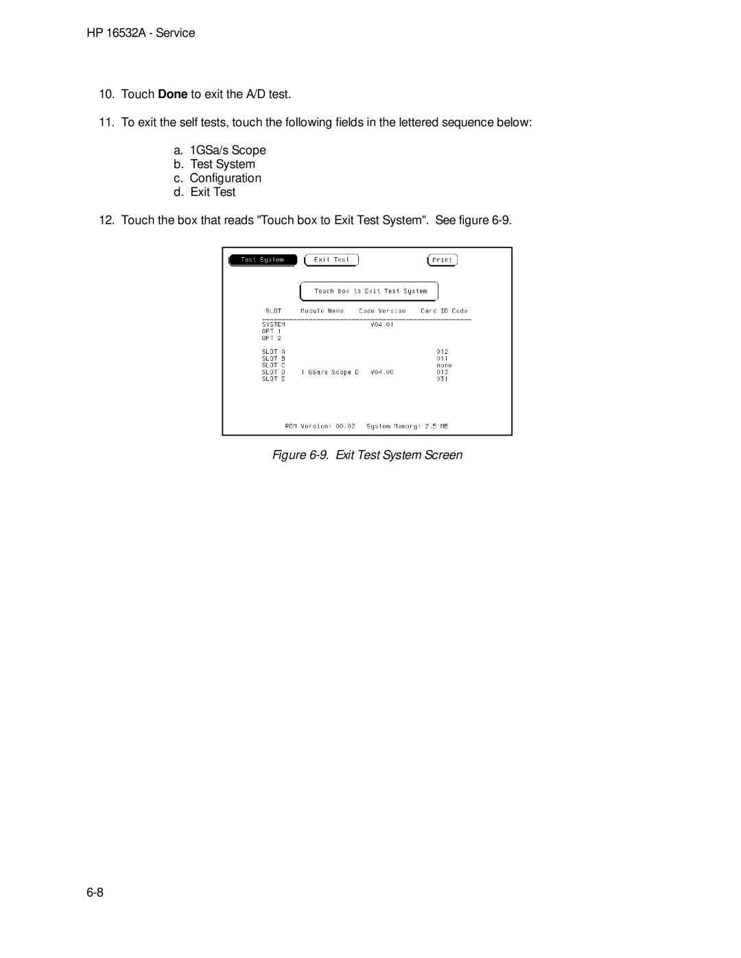 HP 1GSa/s Digitizing Oscilloscope 16532A manual Exit Test System Screen 