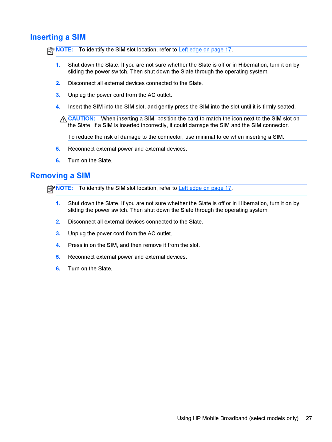 HP 2 Base Model manual Inserting a SIM, Removing a SIM 