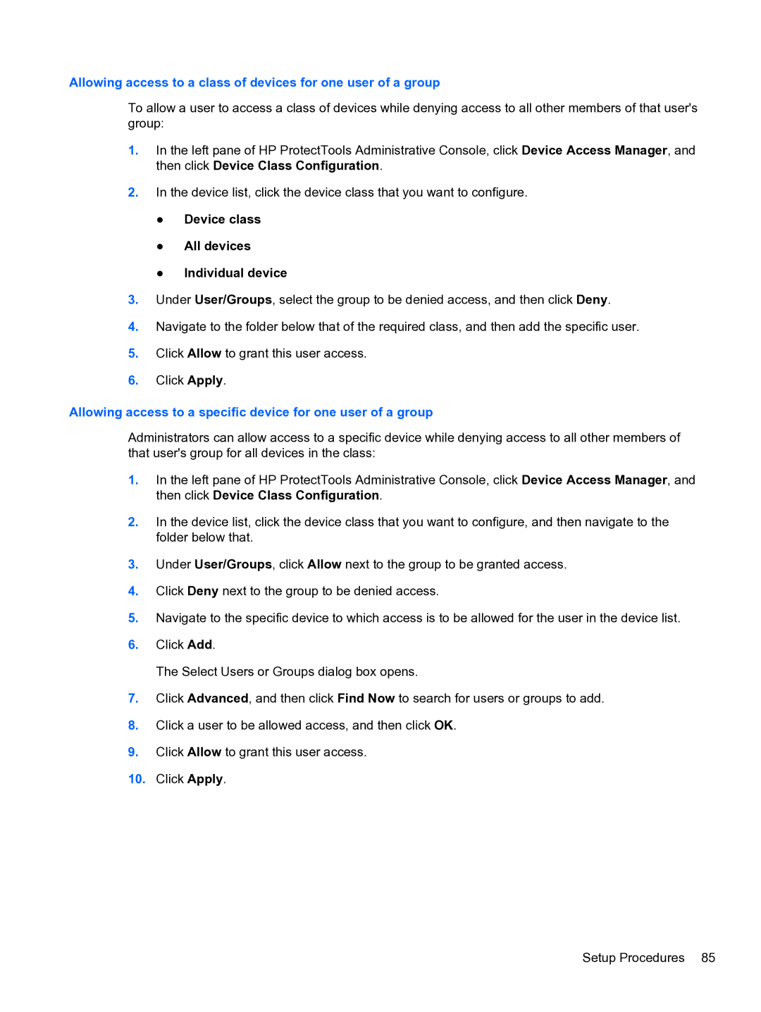 HP 2 Base Model manual Allowing access to a specific device for one user of a group 