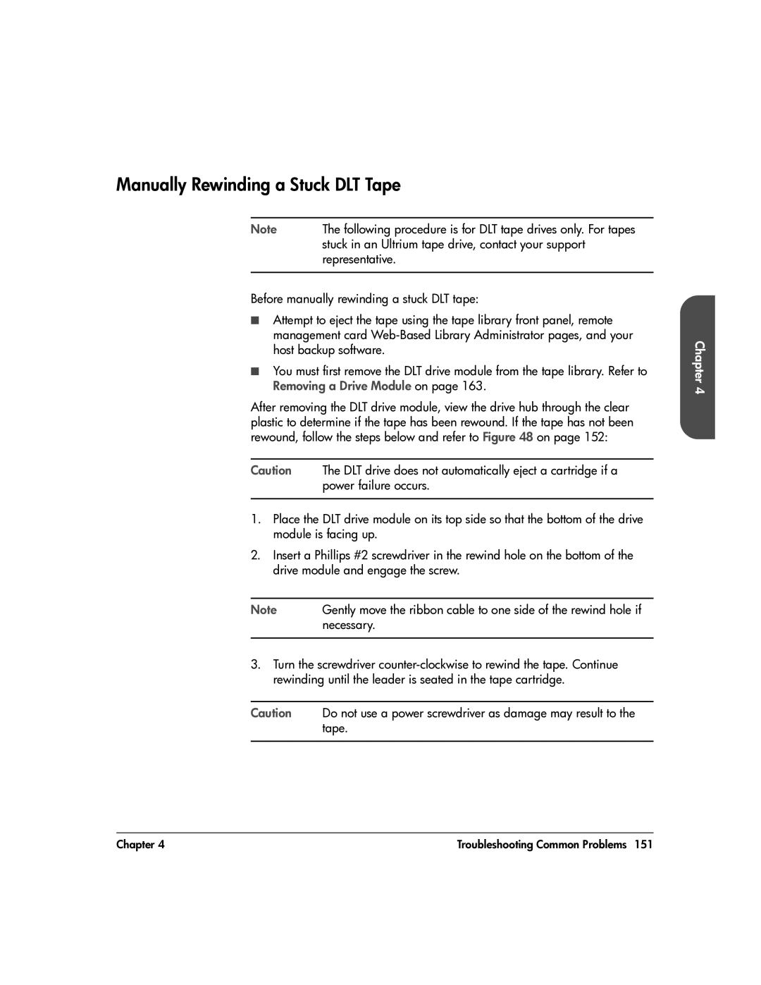 HP 20-Feb manual Manually Rewinding a Stuck DLT Tape, Following procedure is for DLT tape drives only. For tapes 