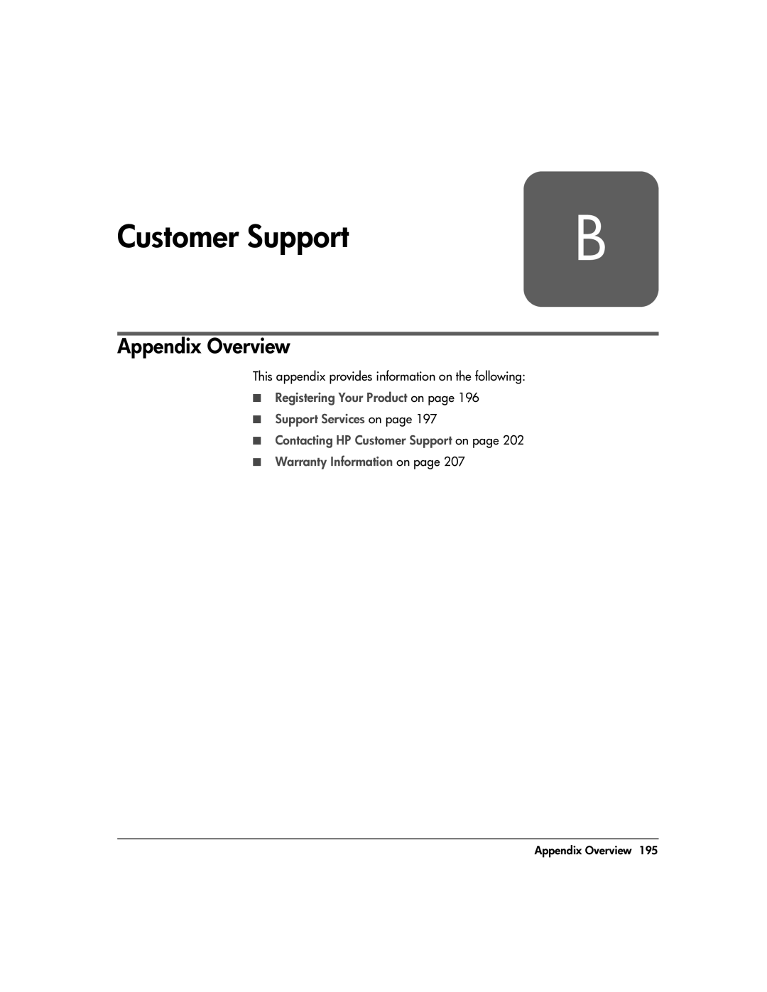 HP 20-Feb manual Customer Support, This appendix provides information on the following 