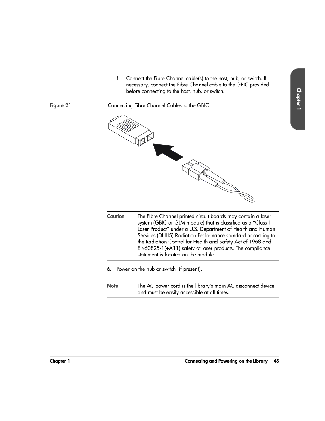 HP 20-Feb manual Power on the hub or switch if present, Must be easily accessible at all times 