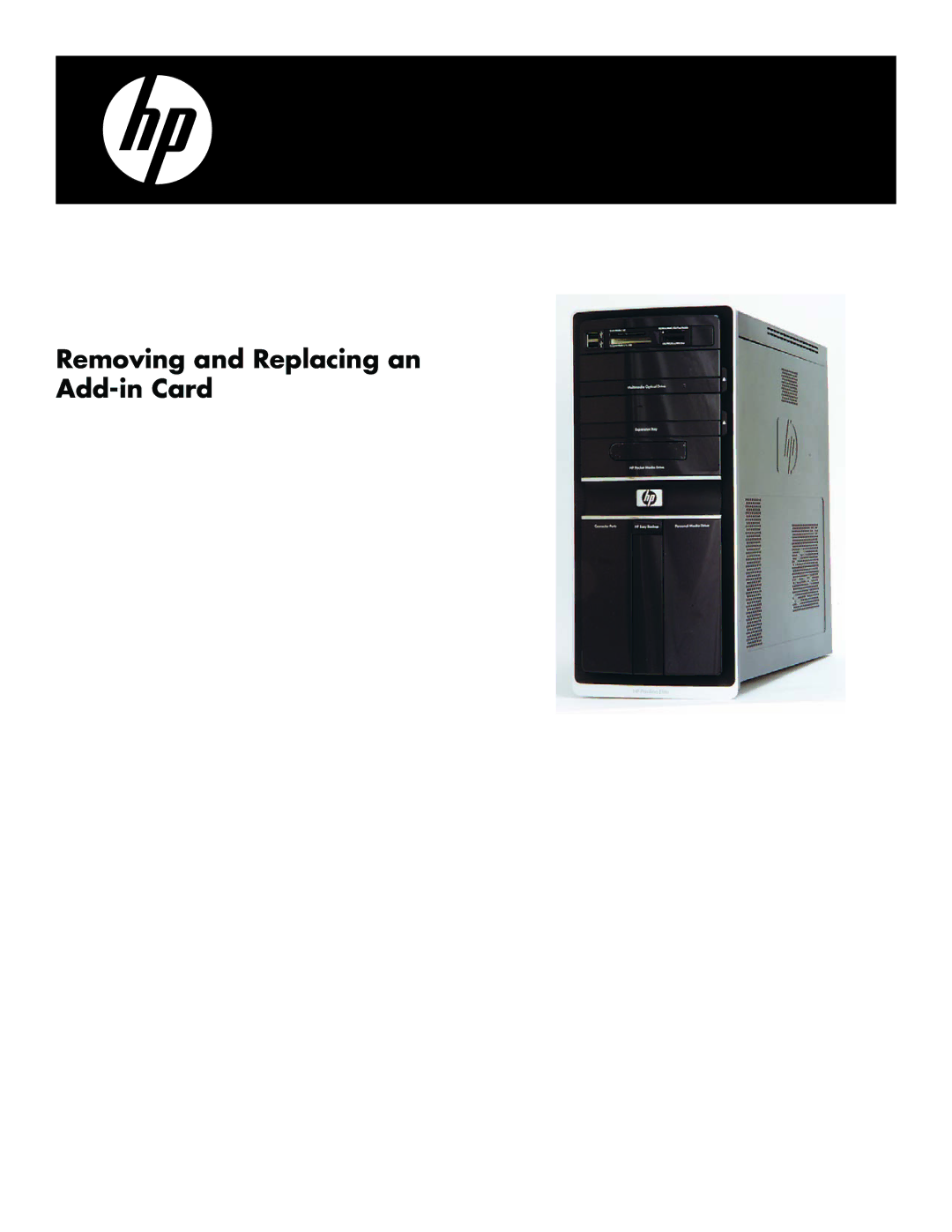 HP 200-5110 manual Removing and Replacing an Add-in Card 