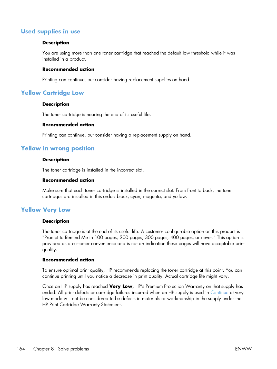 HP 200 color MFP M276nw manual Used supplies in use, Yellow Cartridge Low, Yellow in wrong position, Yellow Very Low 