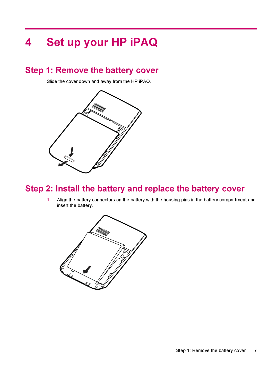 HP 200 manual Set up your HP iPAQ, Remove the battery cover, Install the battery and replace the battery cover 