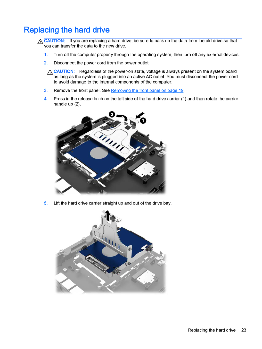 HP 2000 Base Model manual Replacing the hard drive 