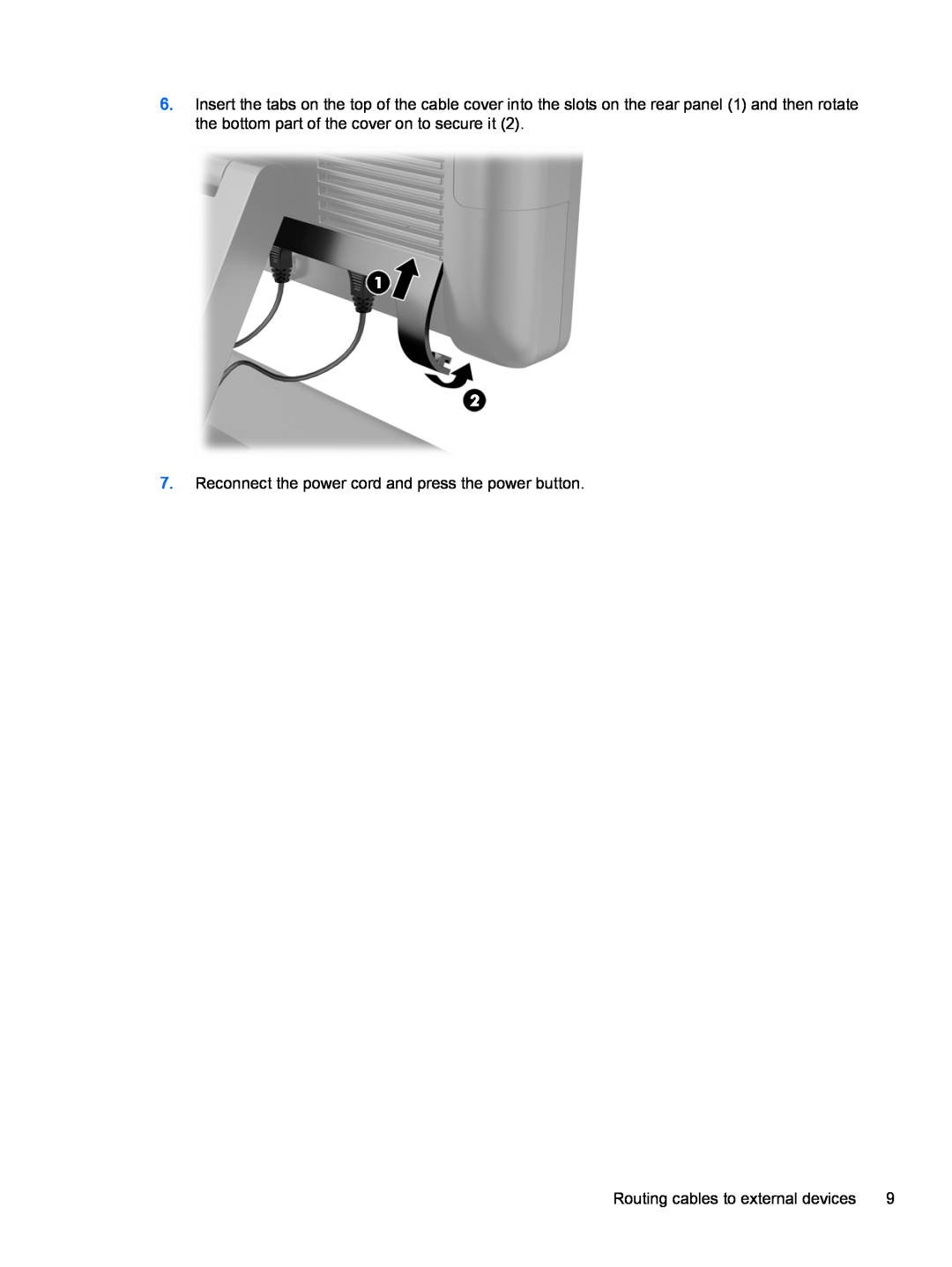 HP 2000 Base Model manual Reconnect the power cord and press the power button, Routing cables to external devices 
