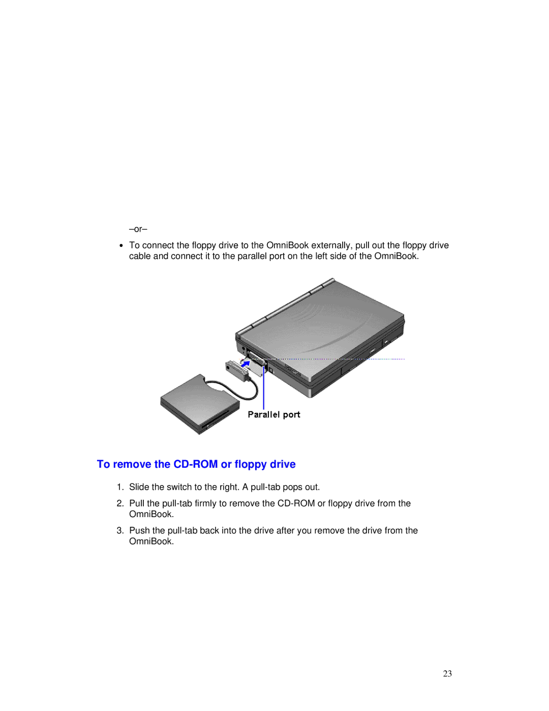 HP 2000/5700 manual To remove the CD-ROM or floppy drive 