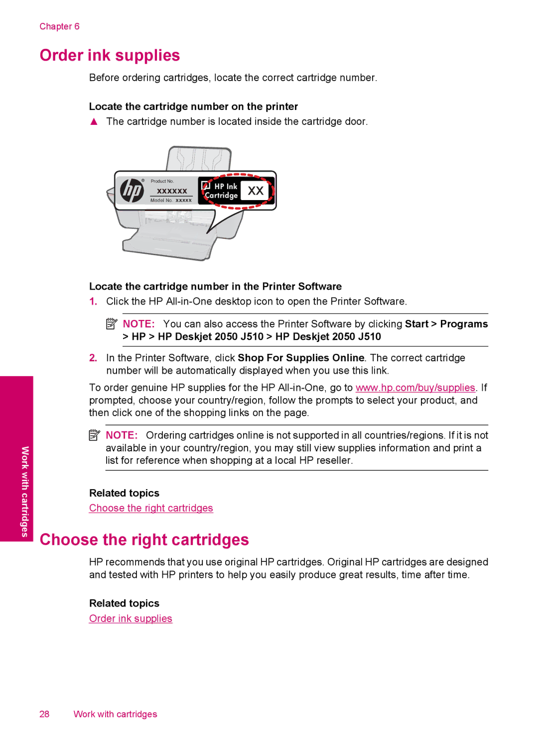 HP 2050 - J510a manual Order ink supplies, Choose the right cartridges, Locate the cartridge number on the printer 