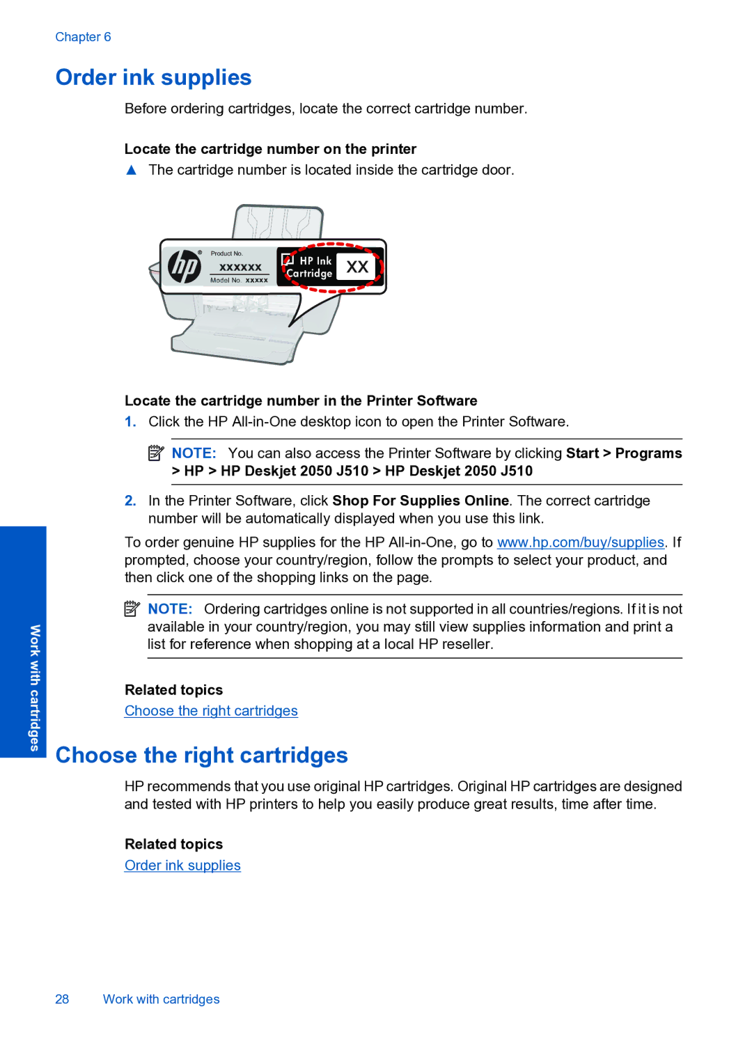 HP 2050 manual Order ink supplies, Choose the right cartridges, Locate the cartridge number on the printer, Related topics 