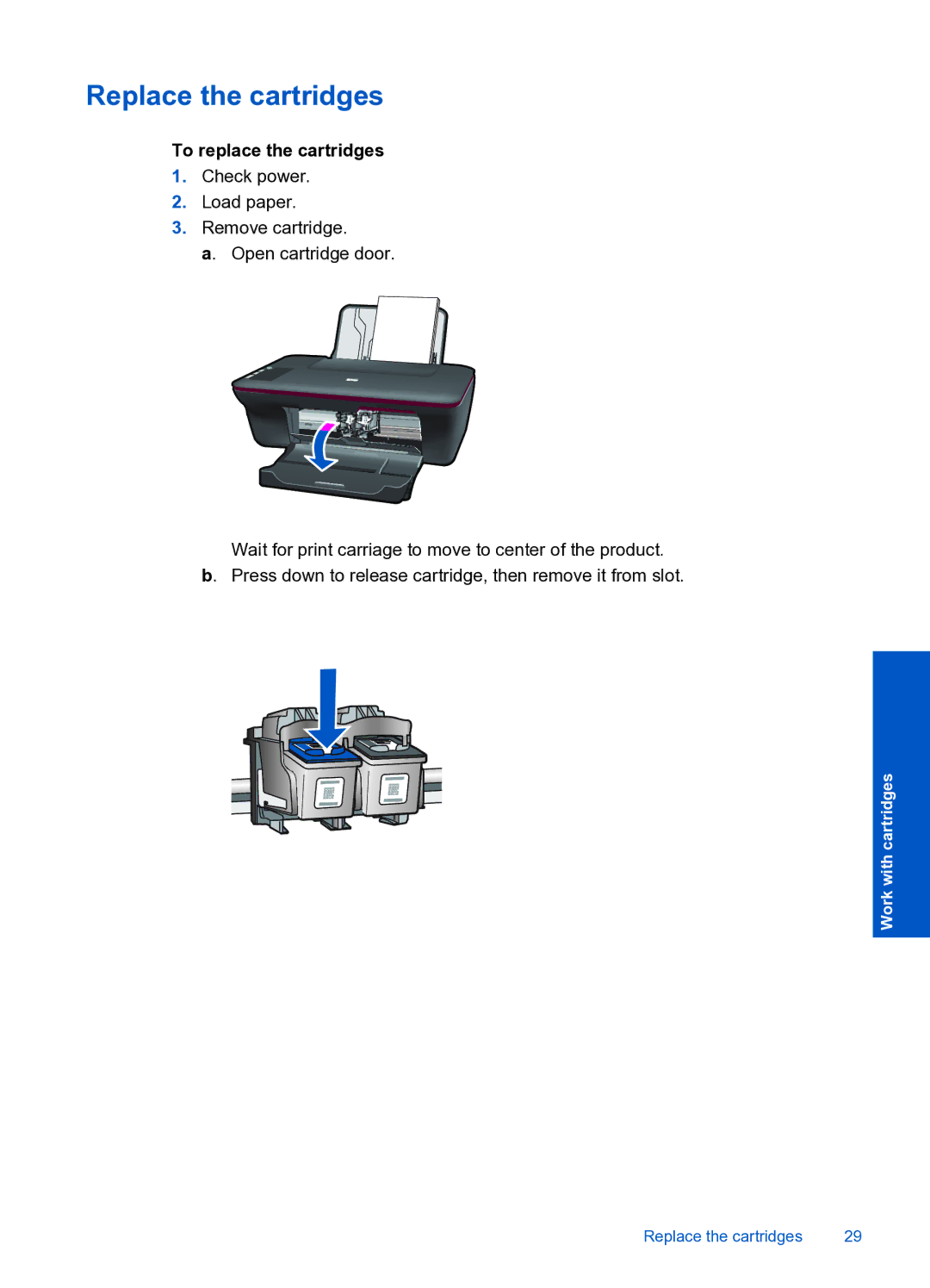 HP 2050 manual Replace the cartridges, To replace the cartridges 