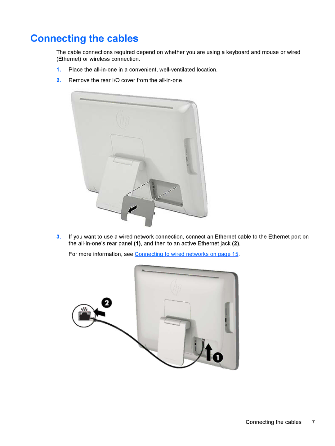 HP 21 E2P19AA#ABA manual Connecting the cables, For more information, see Connecting to wired networks on 