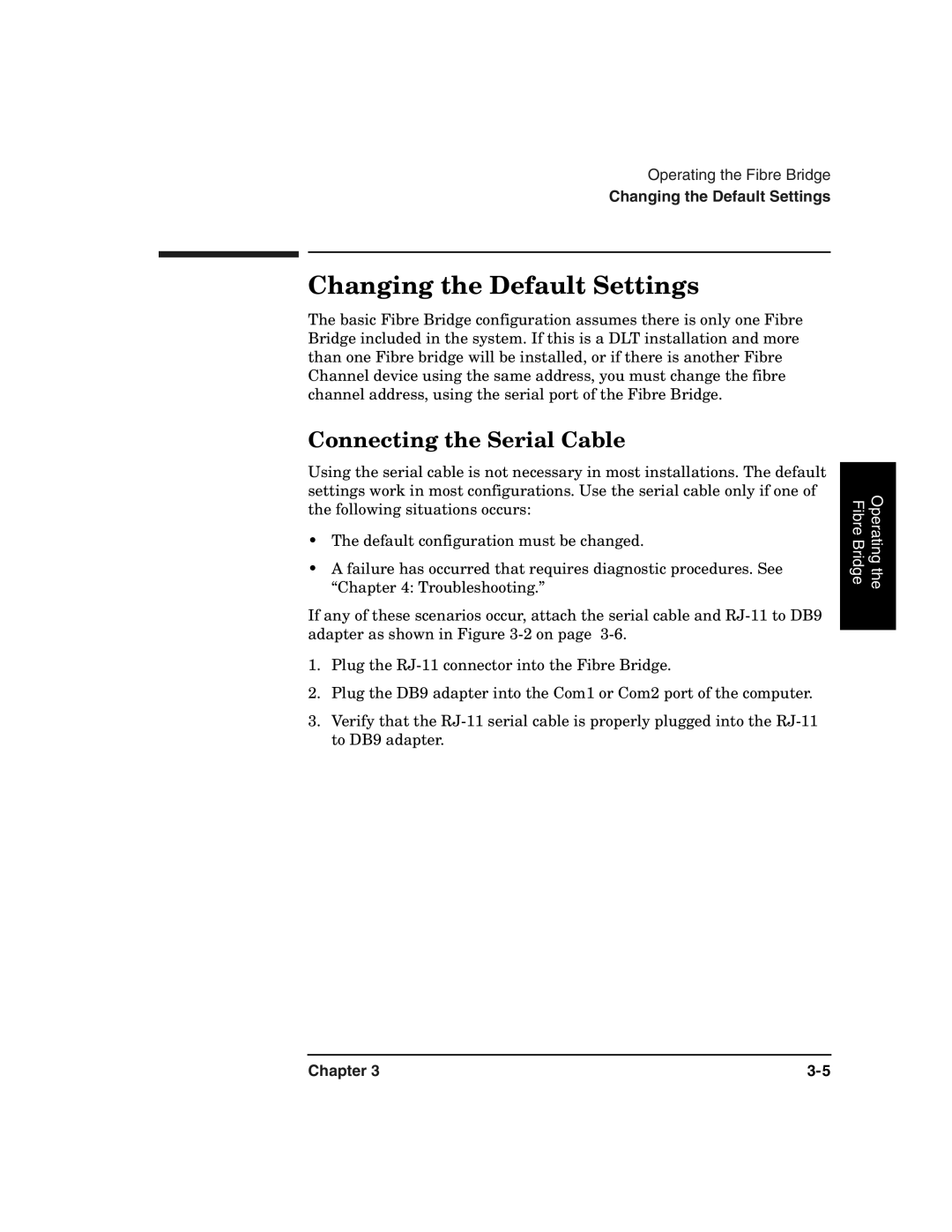 HP 2100 ER manual Changing the Default Settings, Connecting the Serial Cable 