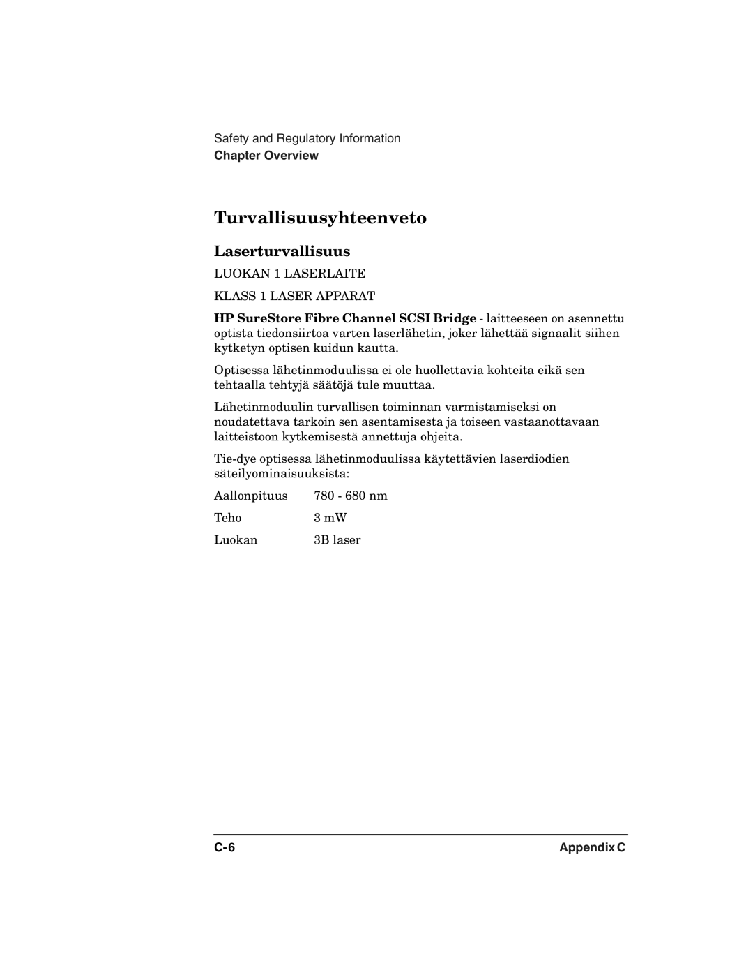 HP 2100 ER manual Turvallisuusyhteenveto, Laserturvallisuus 