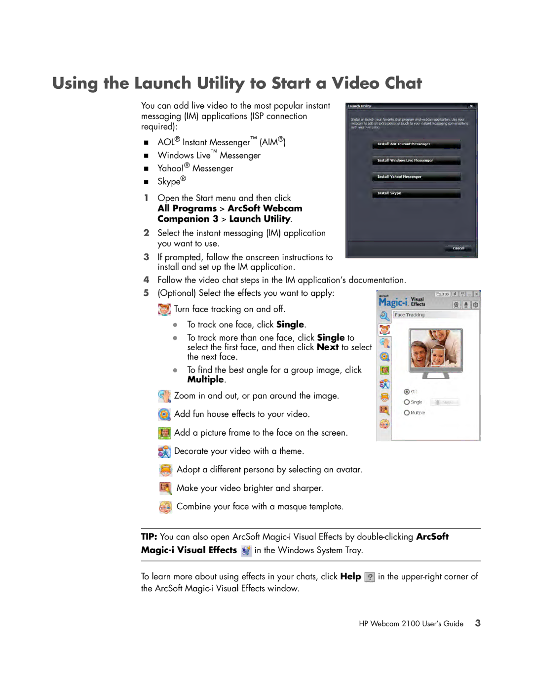 HP 2100 VT/643AA manual Using the Launch Utility to Start a Video Chat 