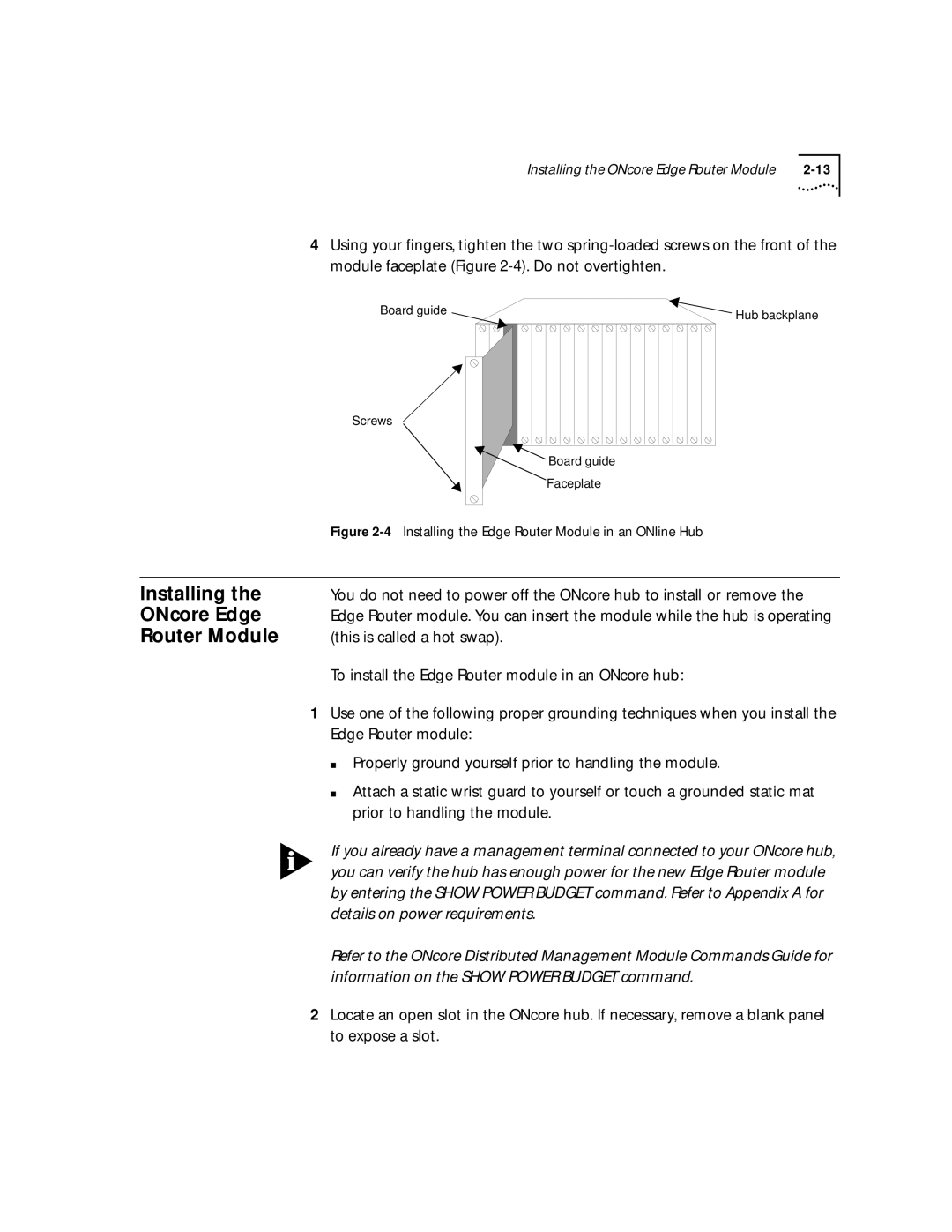 HP 2103R-CSDI manual ONcore Edge, This is called a hot swap, To install the Edge Router module in an ONcore hub 