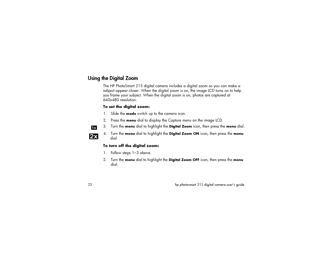 HP 215 manual Using the Digital Zoom, To set the digital zoom, To turn off the digital zoom 