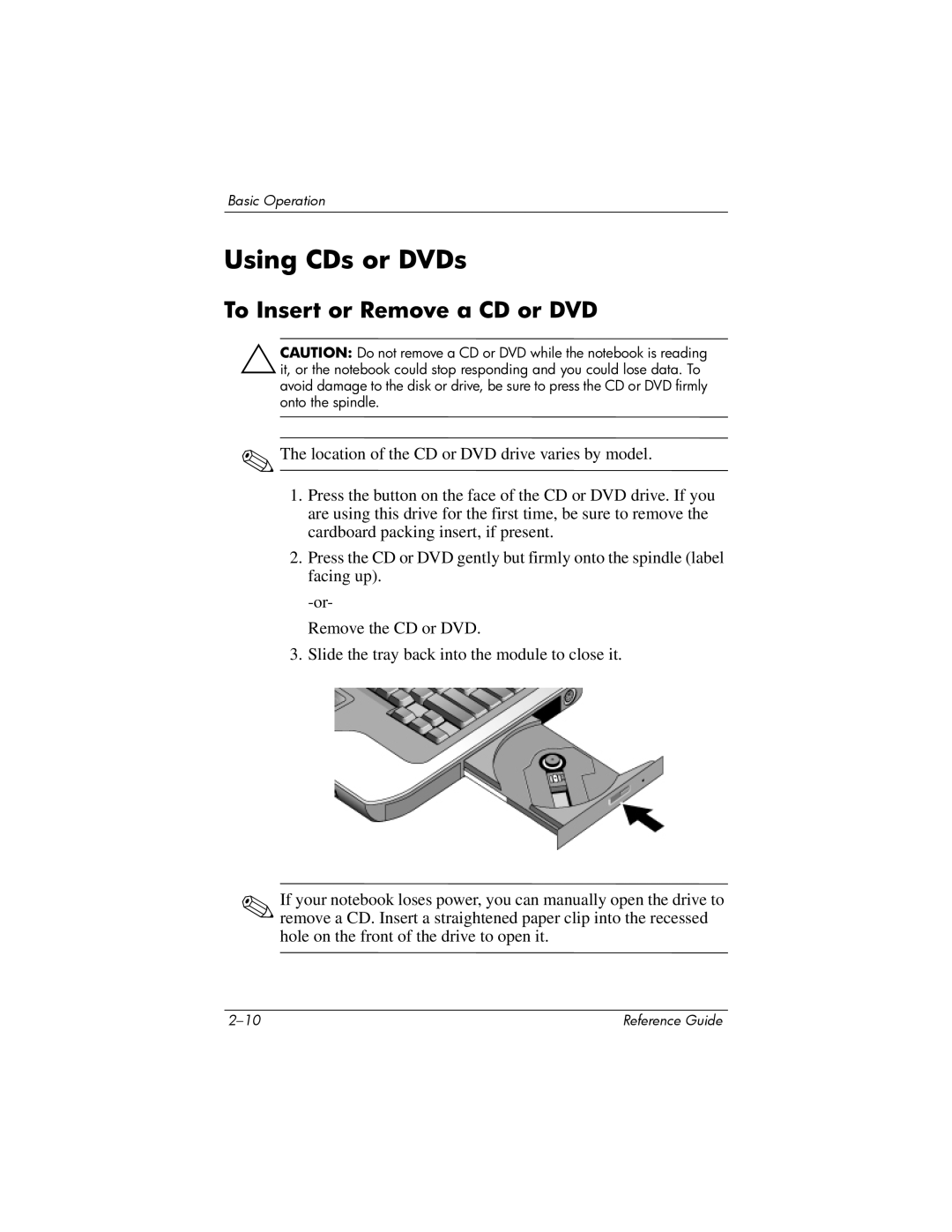 HP 2227US, 2200, 2209CL, 2206US, 2206AP, 2206AL, 2204US, 2204AL, 2203AP, 2203AL Using CDs or DVDs, To Insert or Remove a CD or DVD 