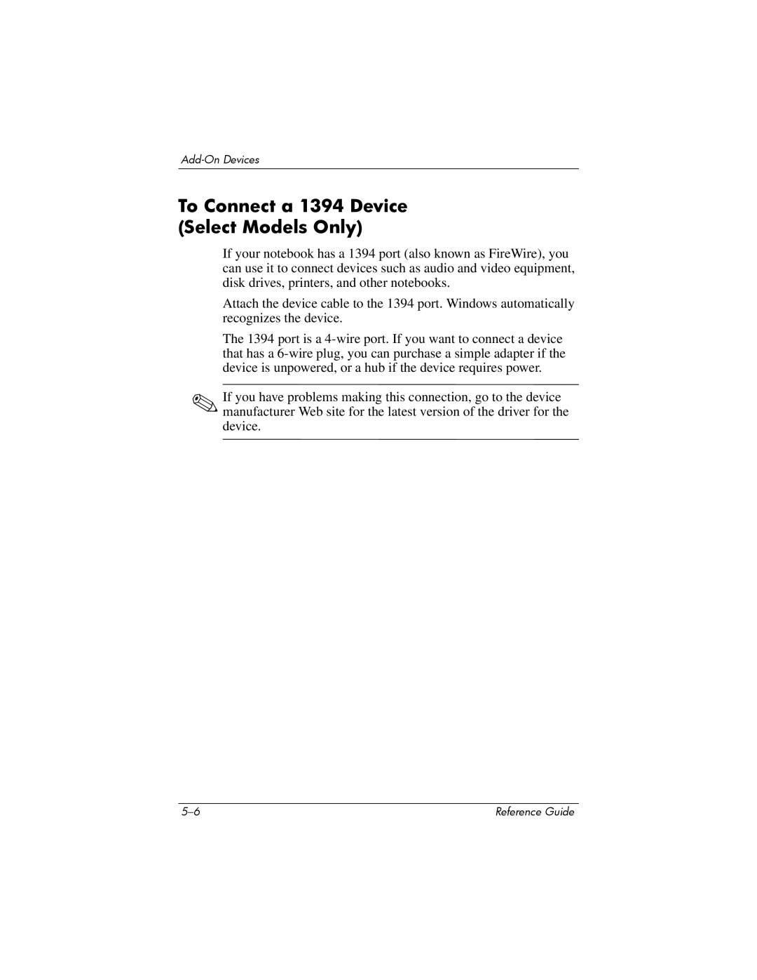 HP 2246AP, 2200, 2209CL, 2206US, 2206AP, 2206AL, 2204US, 2204AL, 2203AP, 2203AL, 2202XX To Connect a 1394 Device Select Models Only 