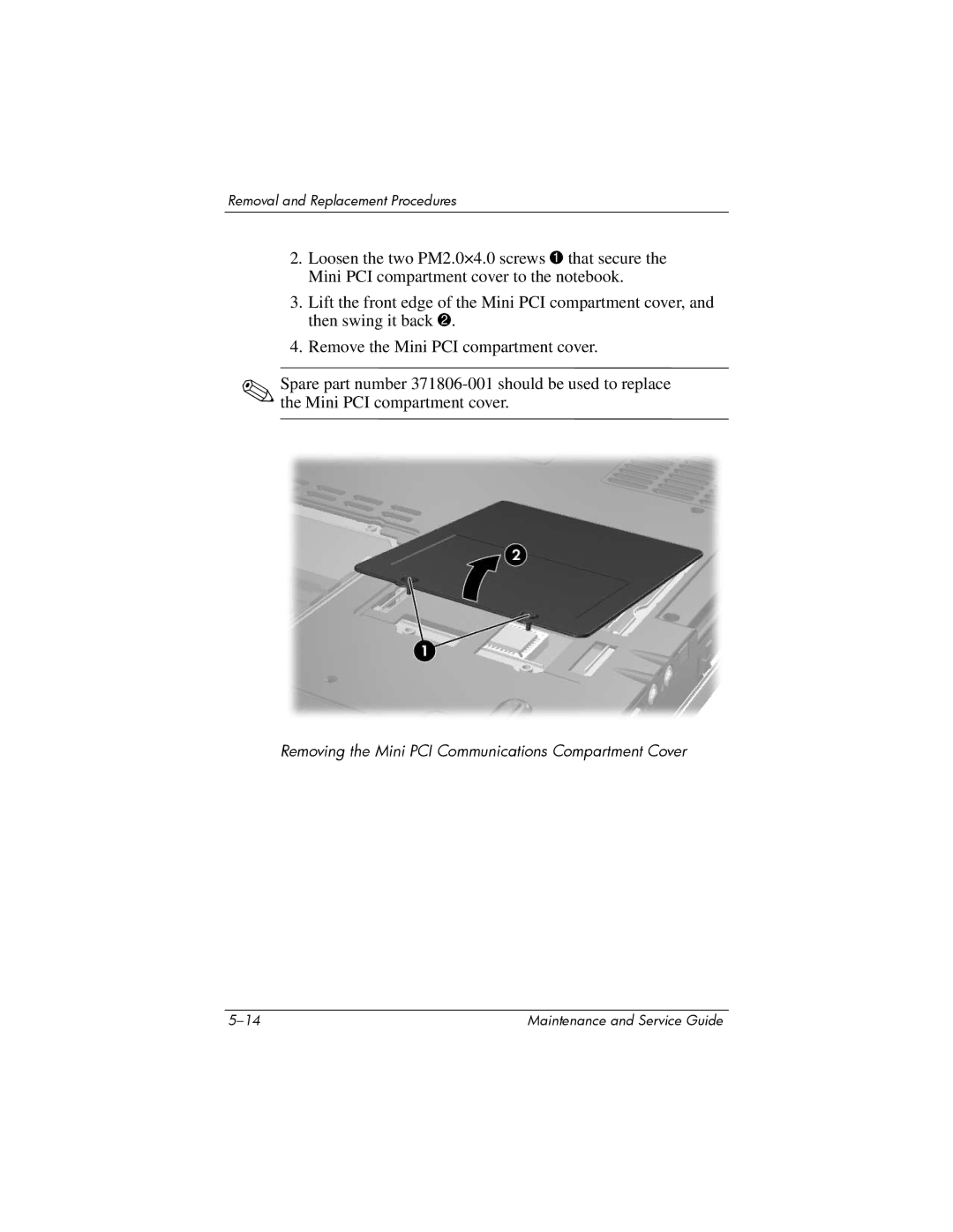 HP 2264AP, 2200, 2209CL, 2206US, 2206AP, 2206AL, 2204US, 2204AL, 2204AS Removing the Mini PCI Communications Compartment Cover 