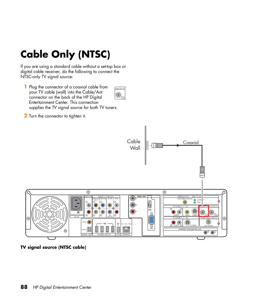 HP 2307890A manual Cable Only Ntsc, TV signal source Ntsc cable 