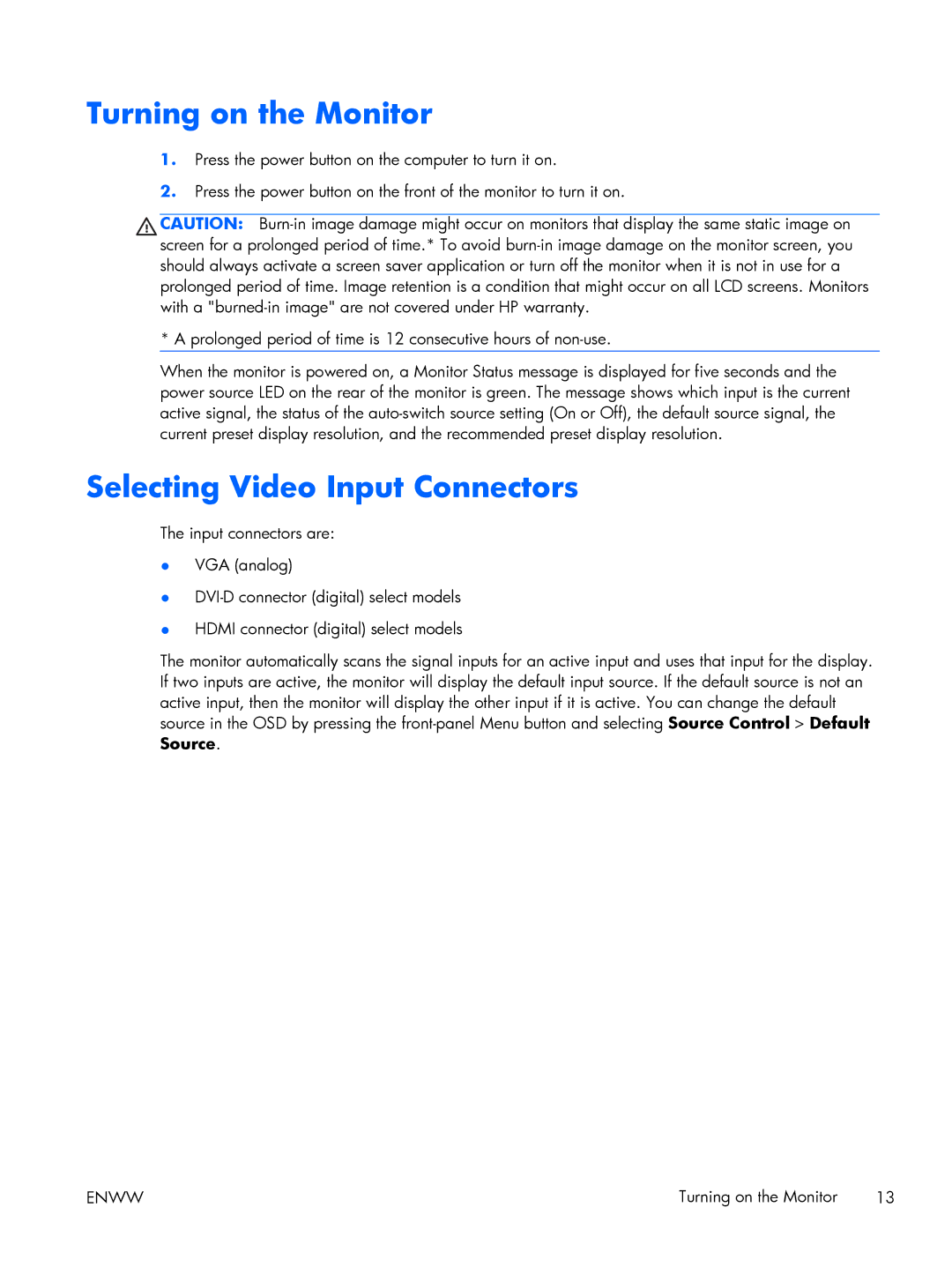 HP 2711x, 2311x, 2311F, 2311CM, 2211x, 2211F, 2011x, 2011S manual Turning on the Monitor, Selecting Video Input Connectors 