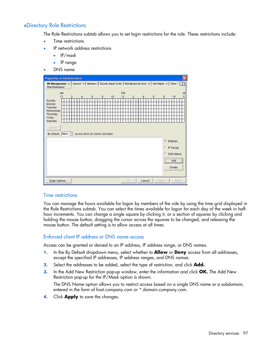 HP 232664-006 manual EDirectory Role Restrictions, Time restrictions, Enforced client IP address or DNS name access 