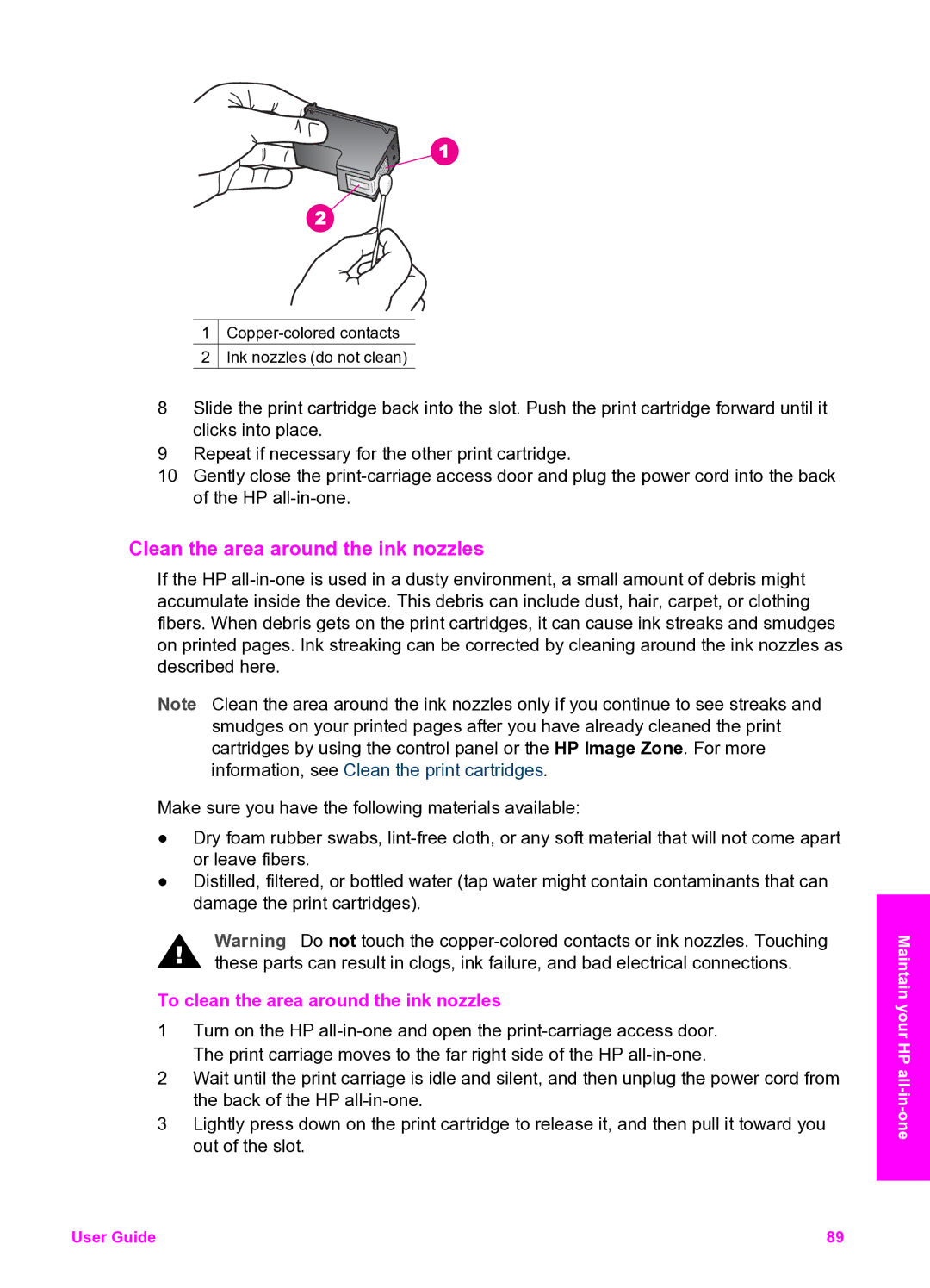 HP 2350 manual Clean the area around the ink nozzles, To clean the area around the ink nozzles 