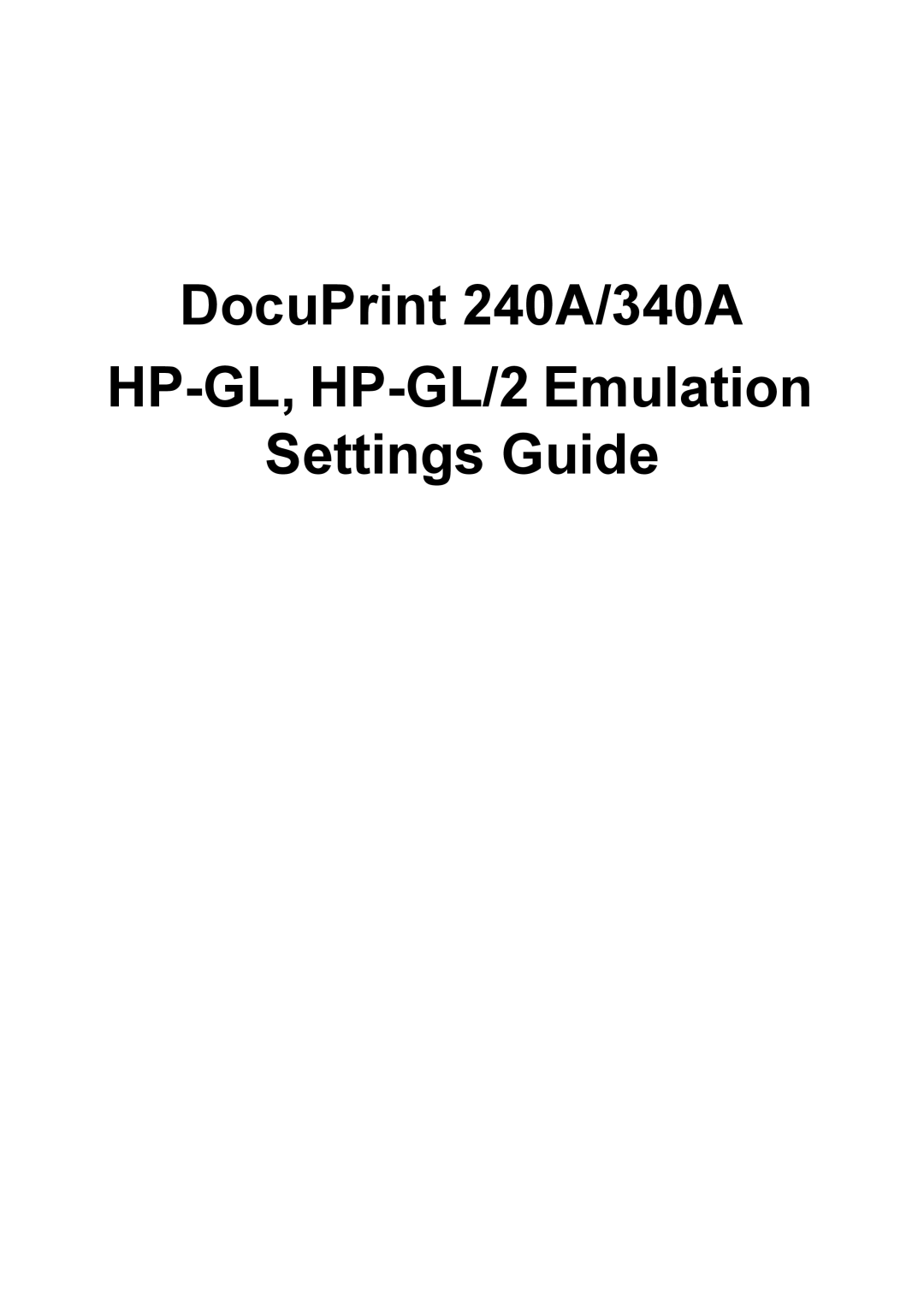 HP manual DocuPrint 240A/340A HP-GL, HP-GL/2 Emulation Settings Guide 