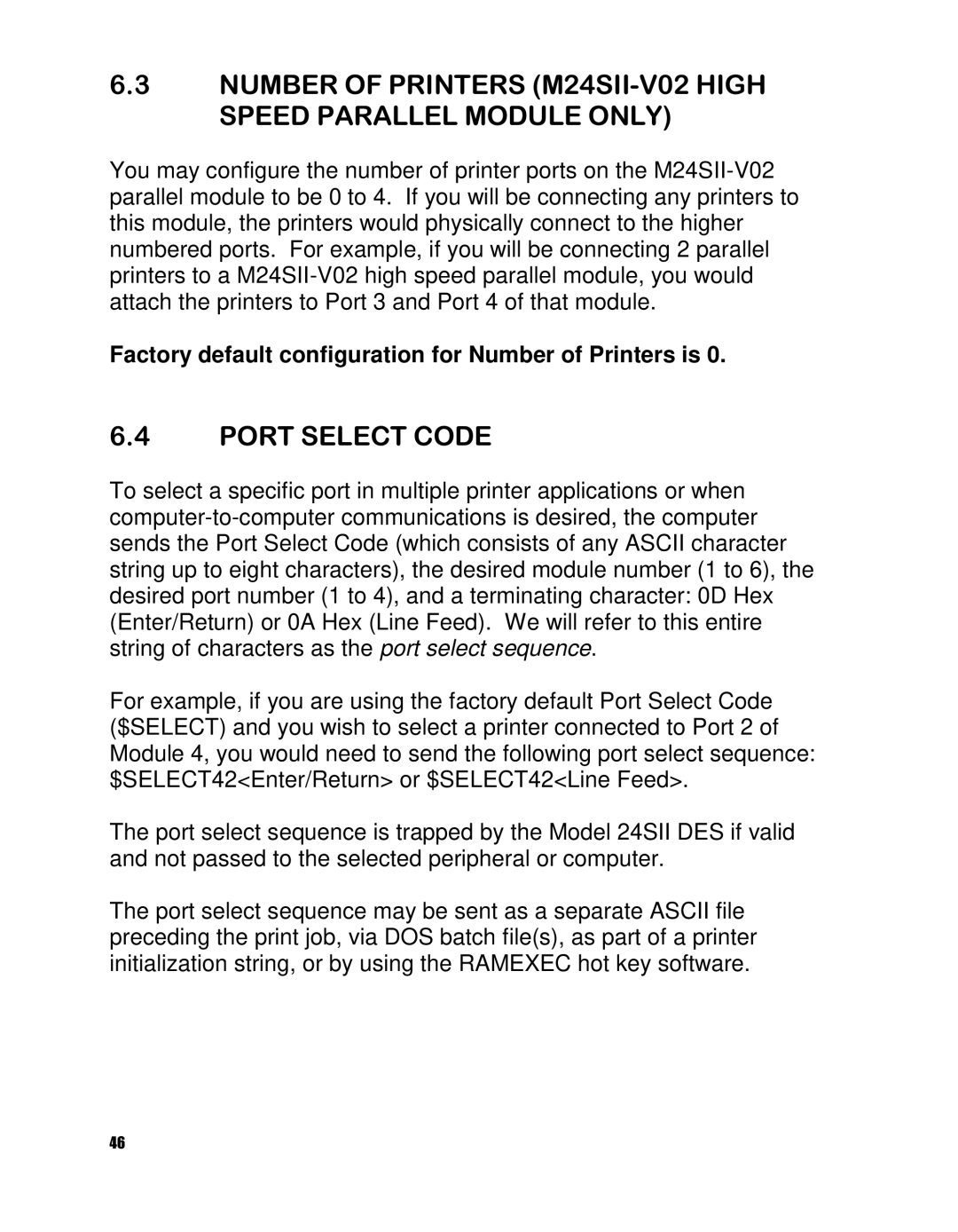 HP 24SII manual Factory default configuration for Number of Printers is 