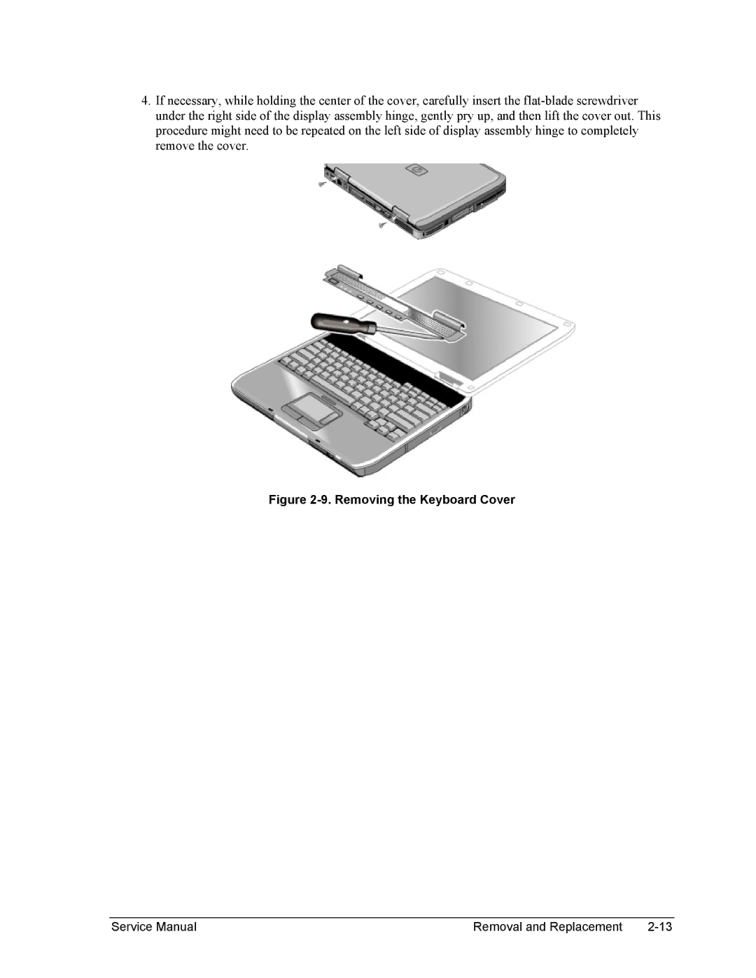 HP 2500, 1100, 2100 manual Removing the Keyboard Cover 