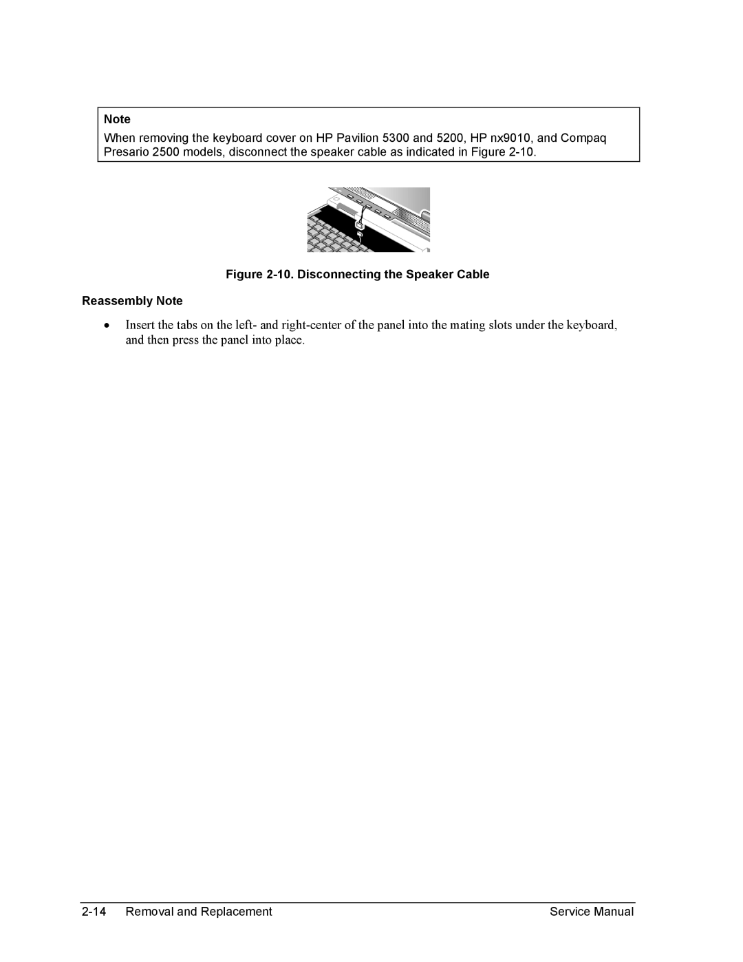 HP 1100, 2500, 2100 manual Disconnecting the Speaker Cable Reassembly Note 