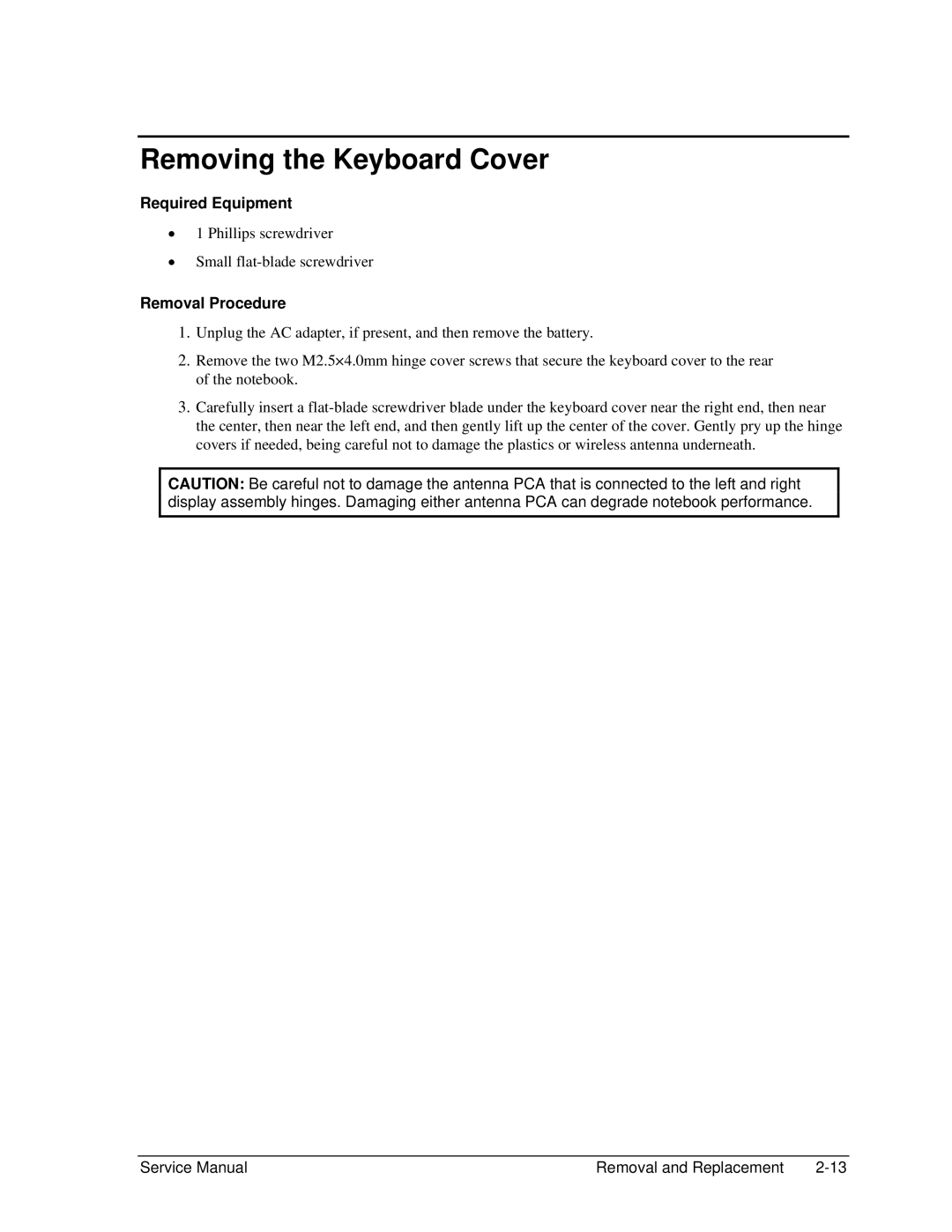 HP 2158EA, 2500, 2183AF, 2182US, 2182AT, 2182AF, 2180EA, 2180AF, 2180CA, 2179AF Removing the Keyboard Cover, Required Equipment 