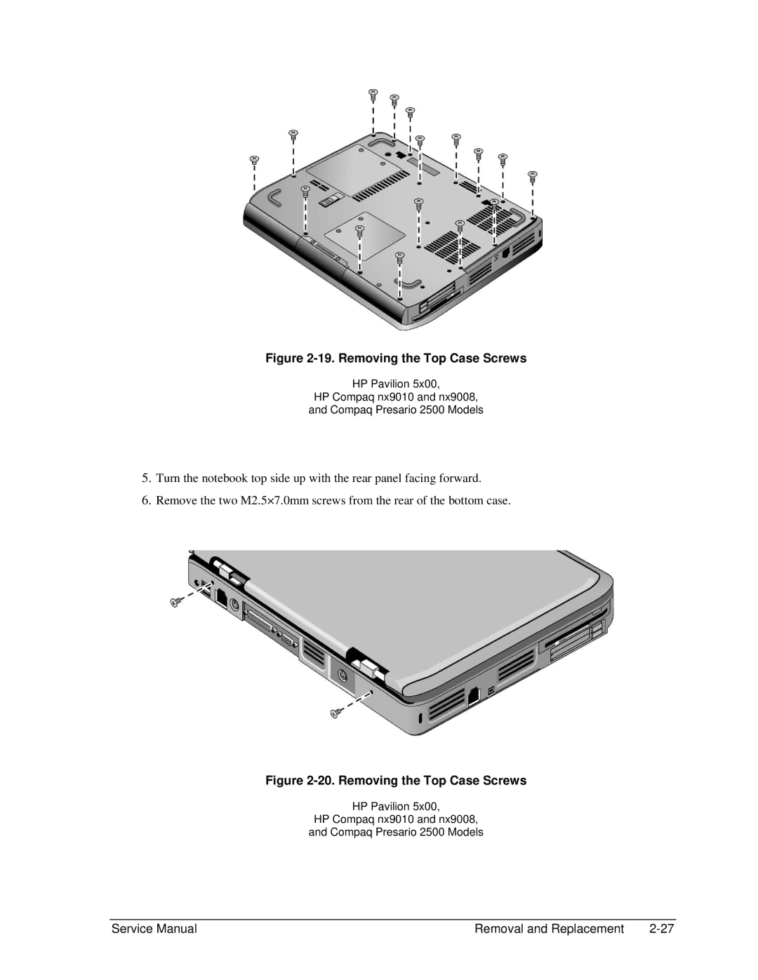 HP 2170CA, 2500, 2183AF, 2182US, 2182AT, 2182AF, 2180EA, 2180AF, 2180CA, 2179AF, 2178EA, 2178AF, 2177AF Removing the Top Case Screws 