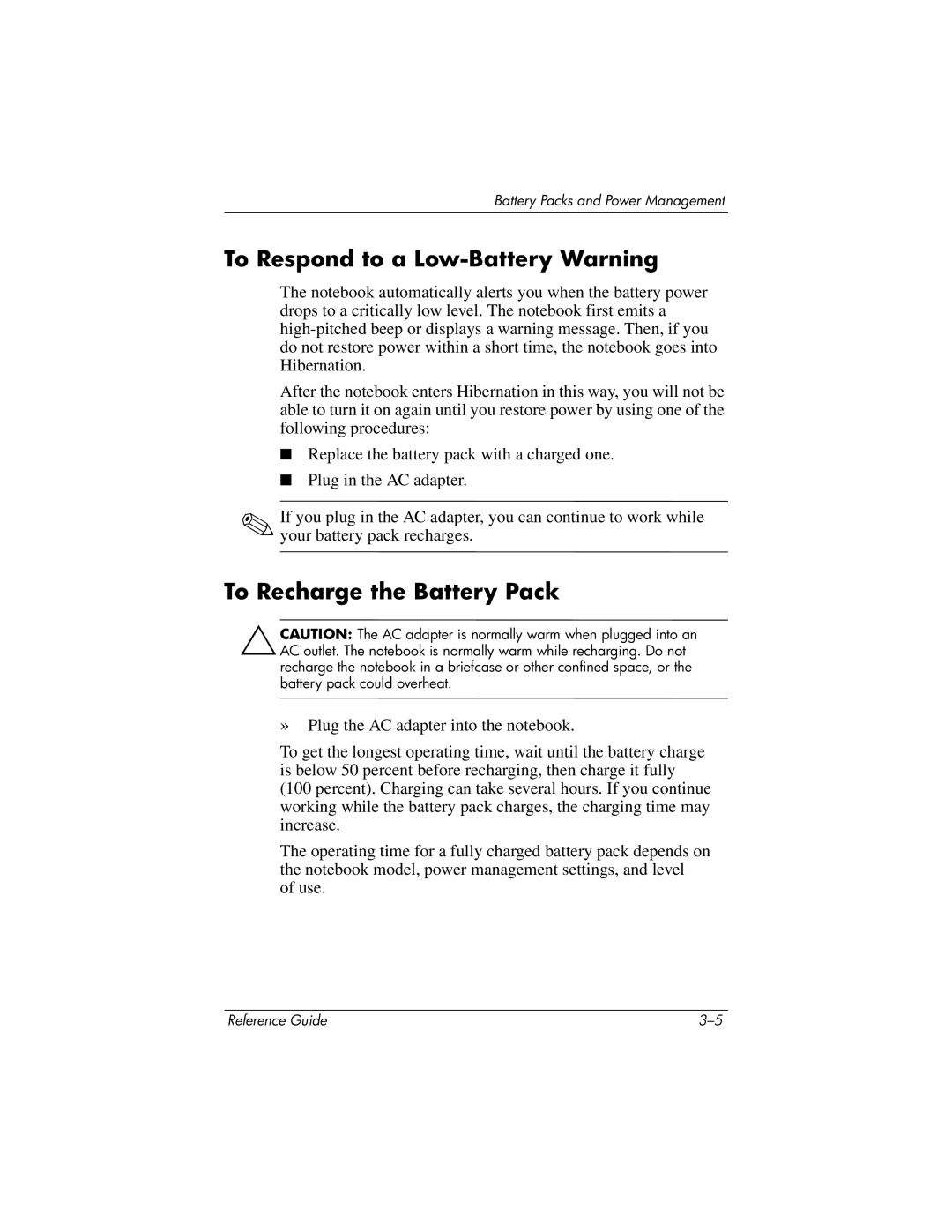 HP 2143EA, 2500, 2185AF, 2158, 2505EA, 2510AP, 2508EA, 2156EA To Respond to a Low-Battery Warning, To Recharge the Battery Pack 