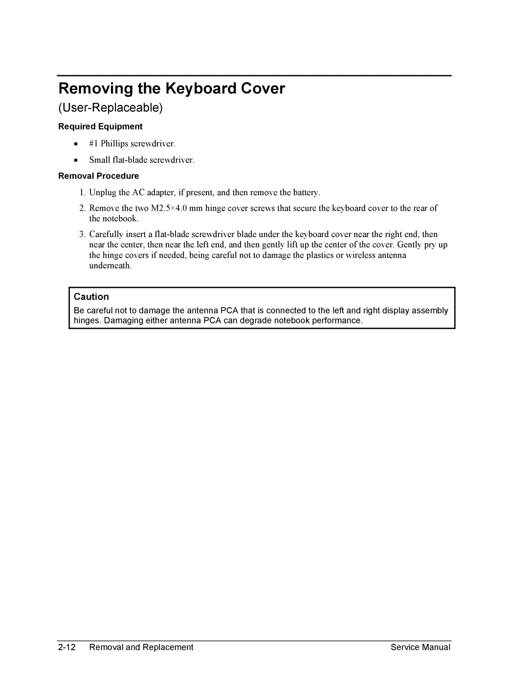 HP 2511EU, 2500, 2186AF, 2183AF, 2182AT, 2182AF, 2180EA, 2180AF, 2180CA, 2179AF Removing the Keyboard Cover, Required Equipment 