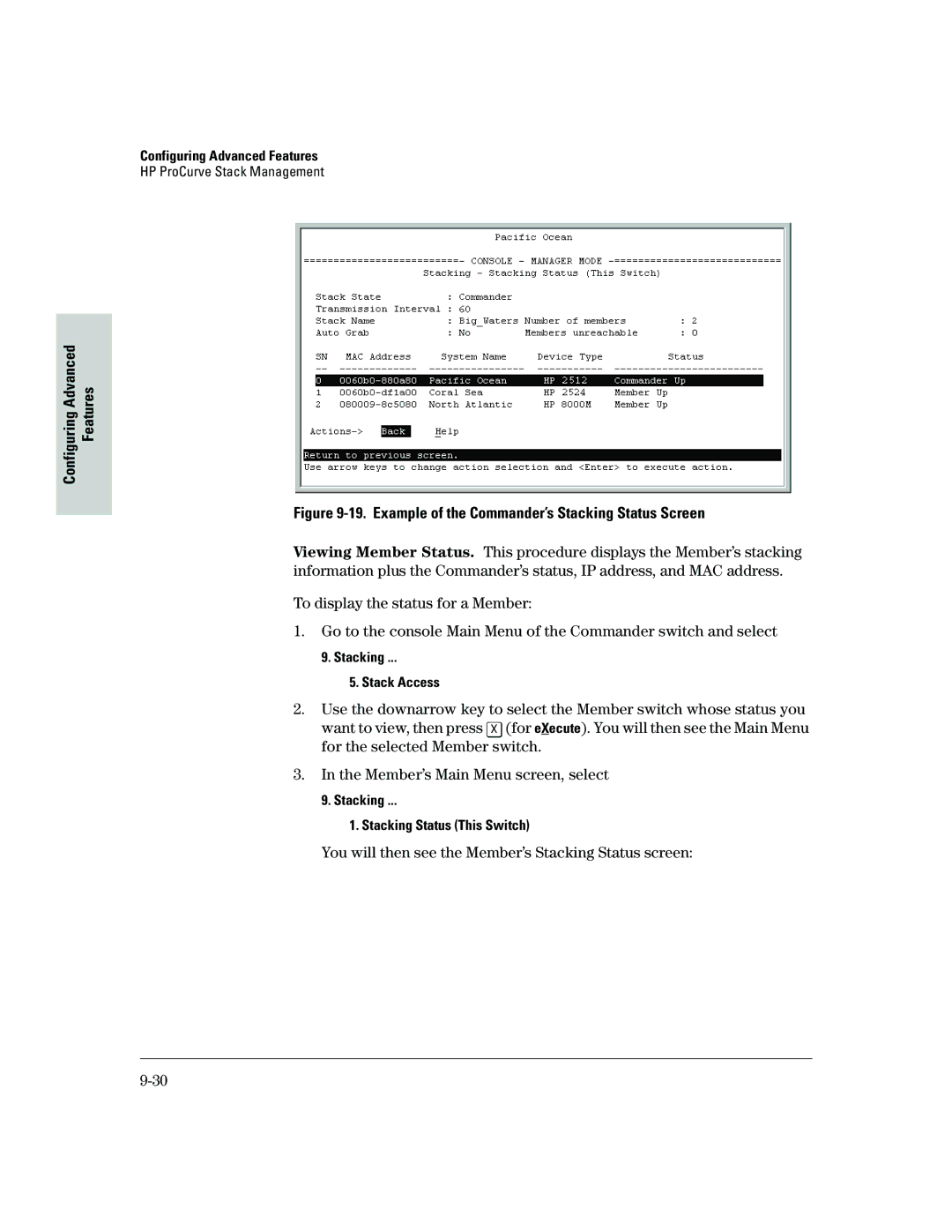 HP 2500 manual Example of the Commander’s Stacking Status Screen, You will then see the Member’s Stacking Status screen 