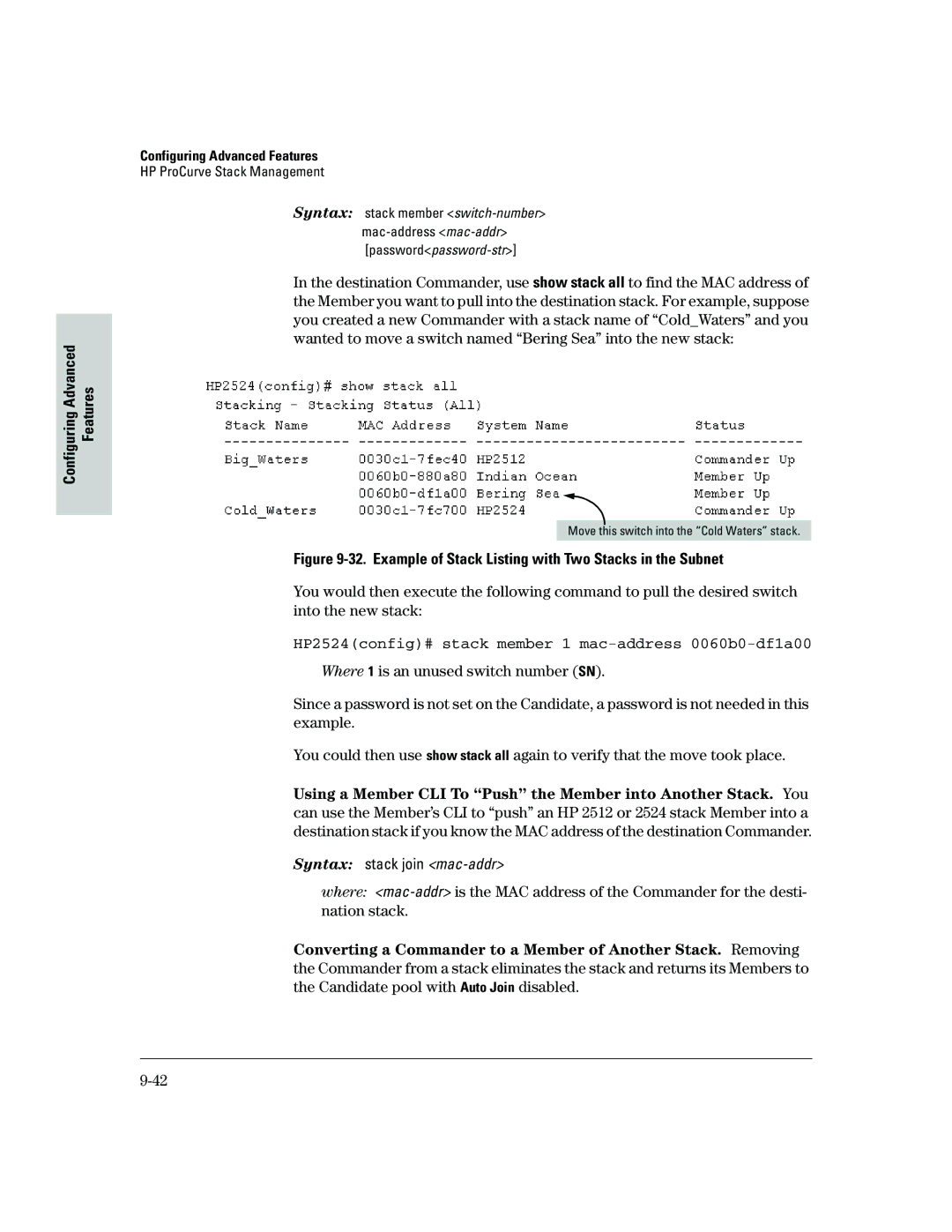 HP 2500 Example of Stack Listing with Two Stacks in the Subnet, HP2524config# stack member 1 mac-address 0060b0-df1a00 