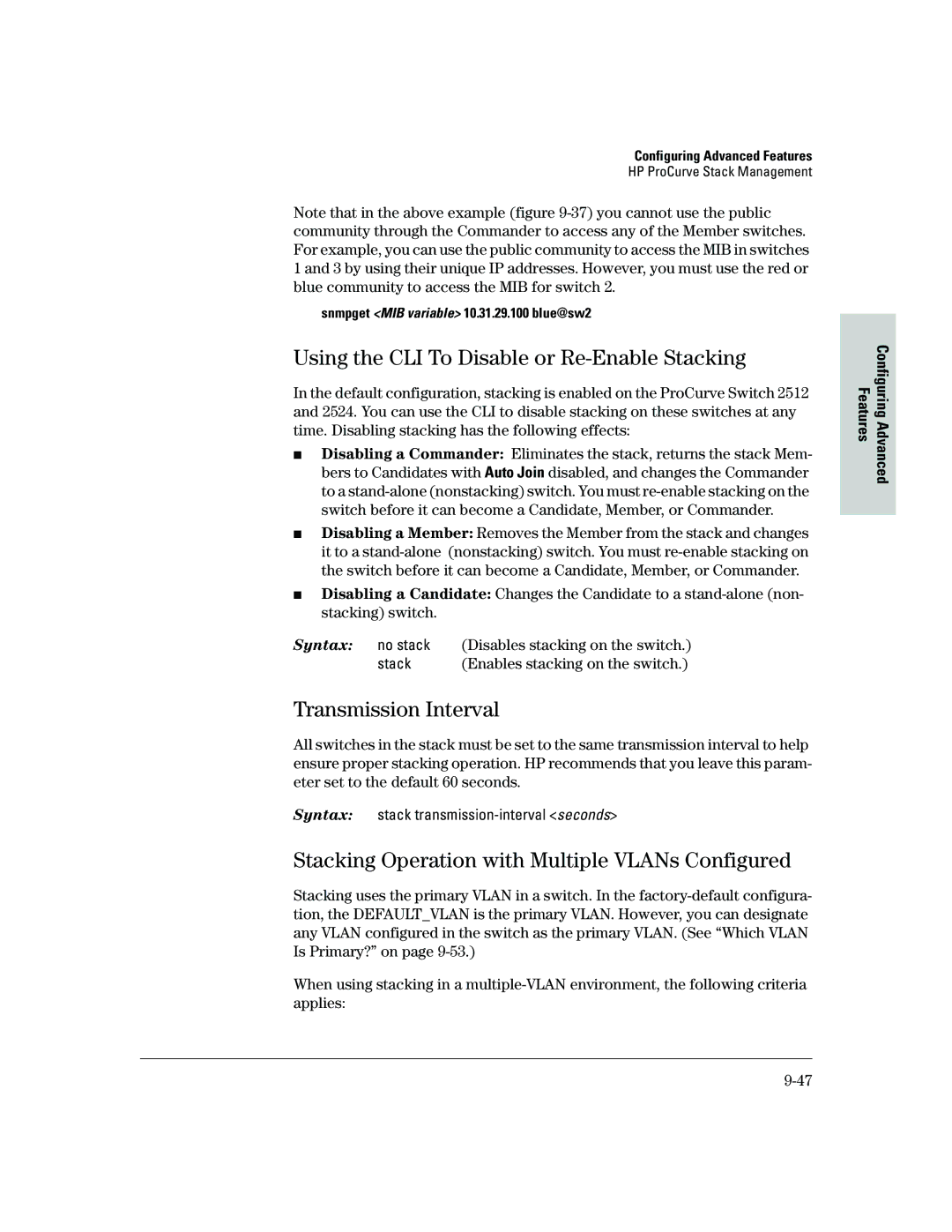 HP 2500 Using the CLI To Disable or Re-Enable Stacking, Transmission Interval, Snmpget MIB variable 10.31.29.100 blue@sw2 