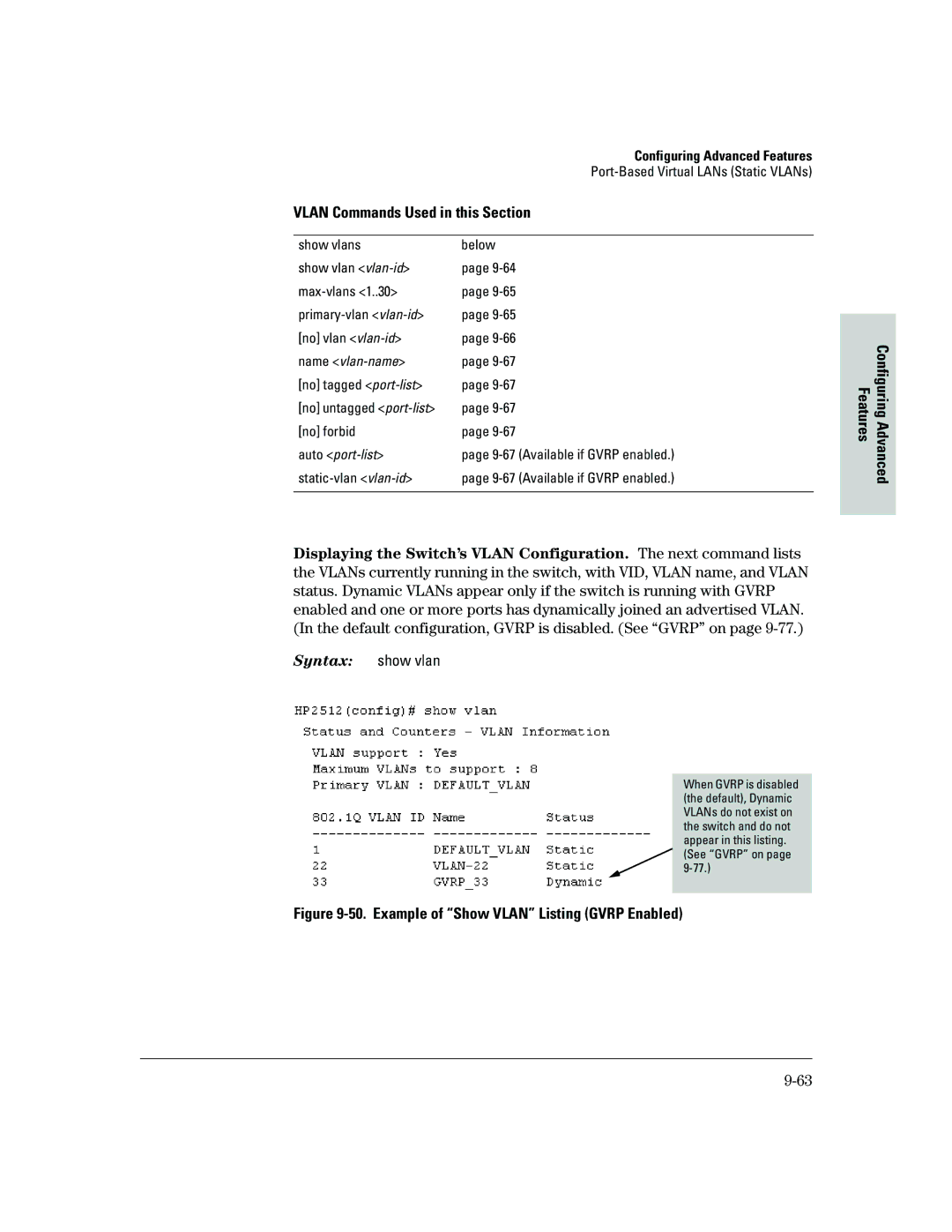 HP 2500 Vlan Commands Used in this Section, No tagged port-list No untagged port-list No forbid, Available if Gvrp enabled 