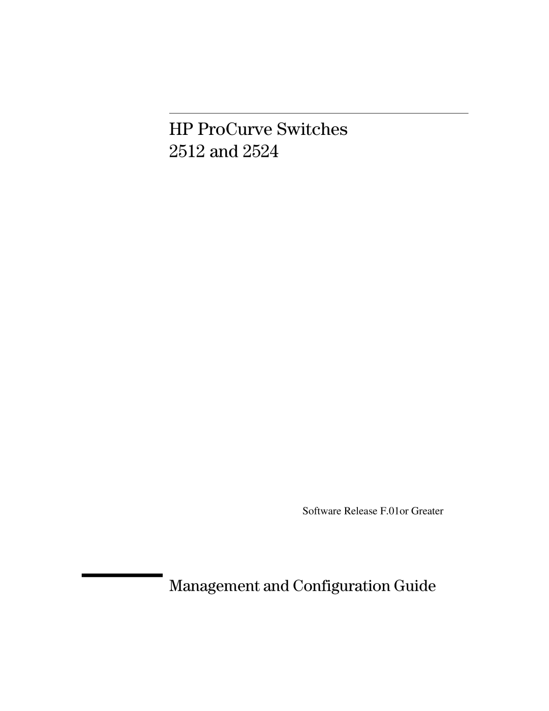 HP 2500 manual HP ProCurve Switches 2512, Management and Configuration Guide 